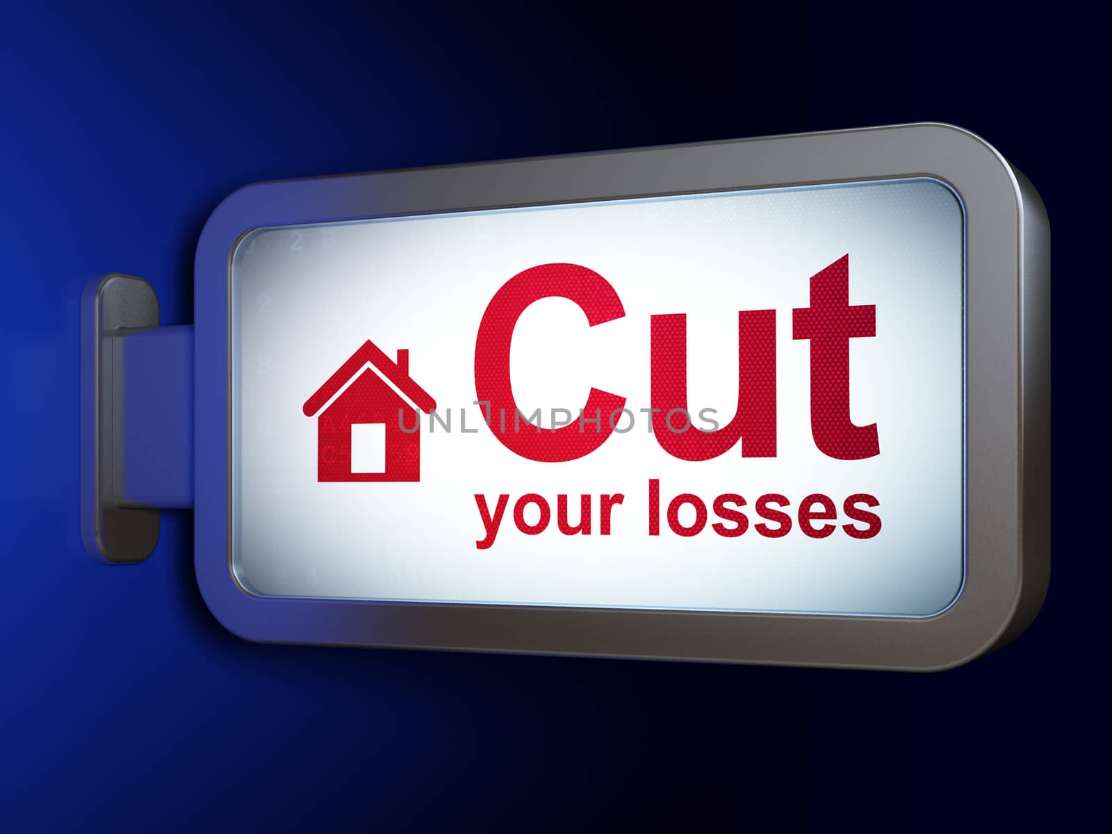 Business concept: Cut Your losses and Home on advertising billboard background, 3d render