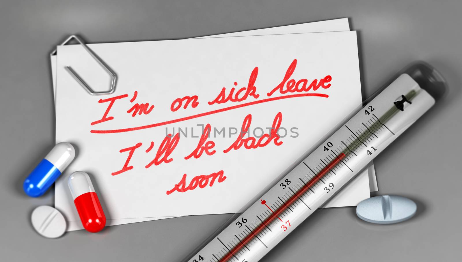 Business card with sick leave message handwritten on it with thermometer and pills. Communication concept