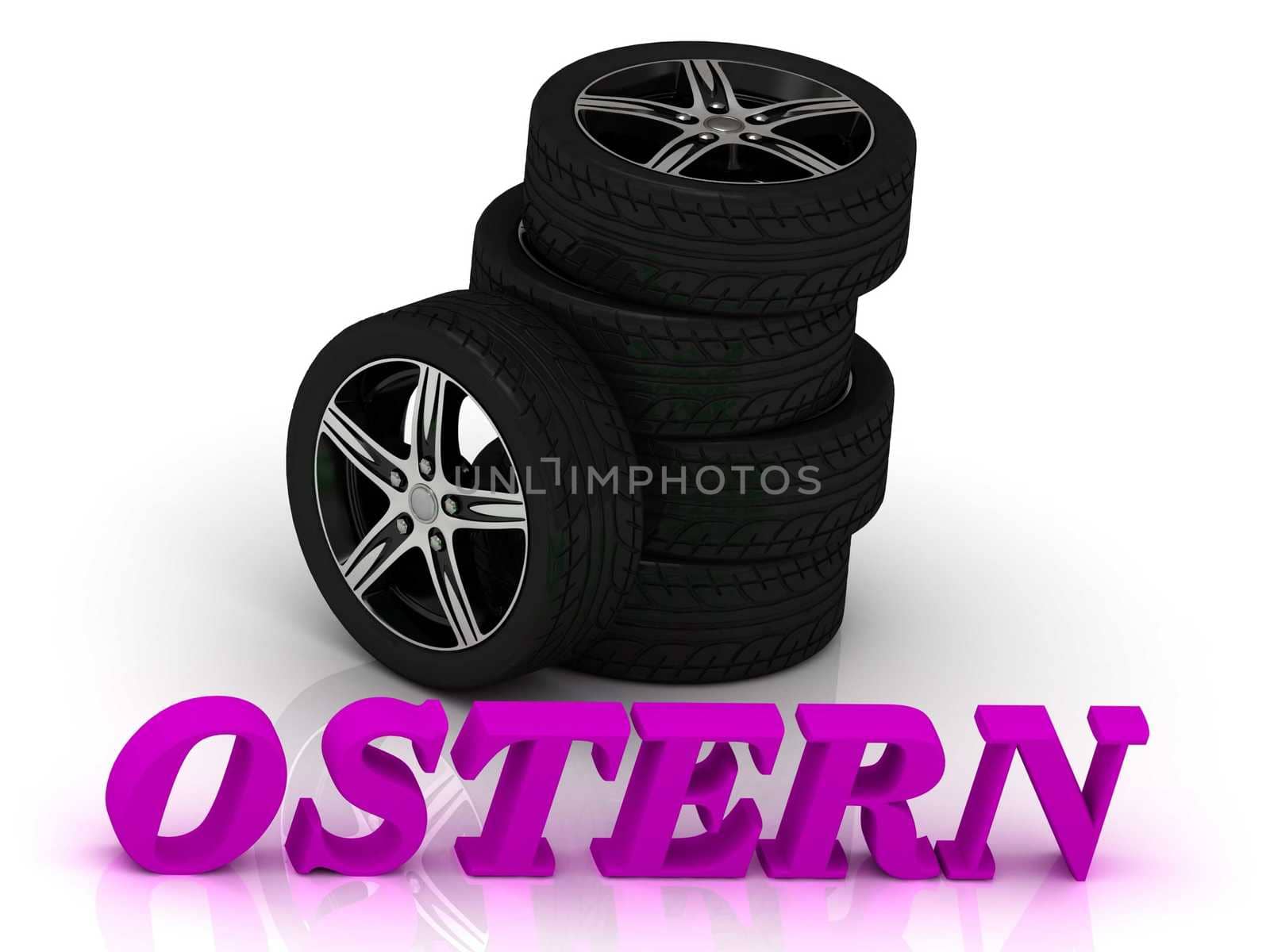 OSTERN- bright letters and rims mashine black wheels on a white background