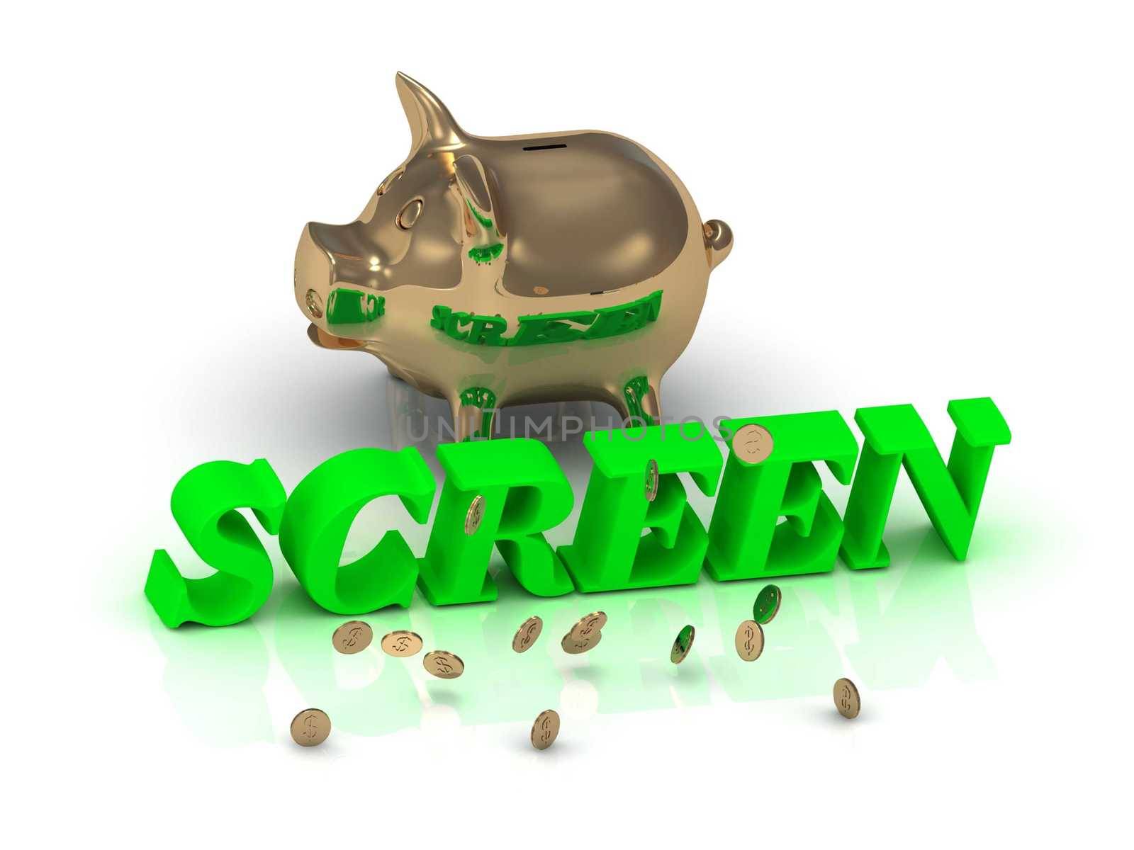 SCREEN- inscription of green letters and gold Piggy on white background