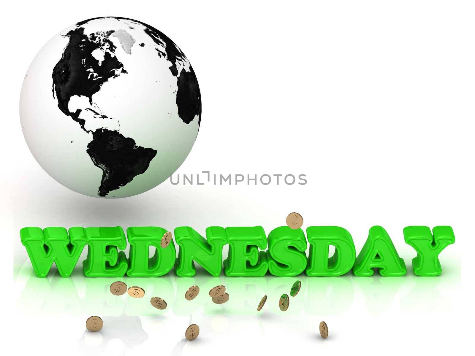 WEDNESDAY- bright color letters, black and white Earth on a white background