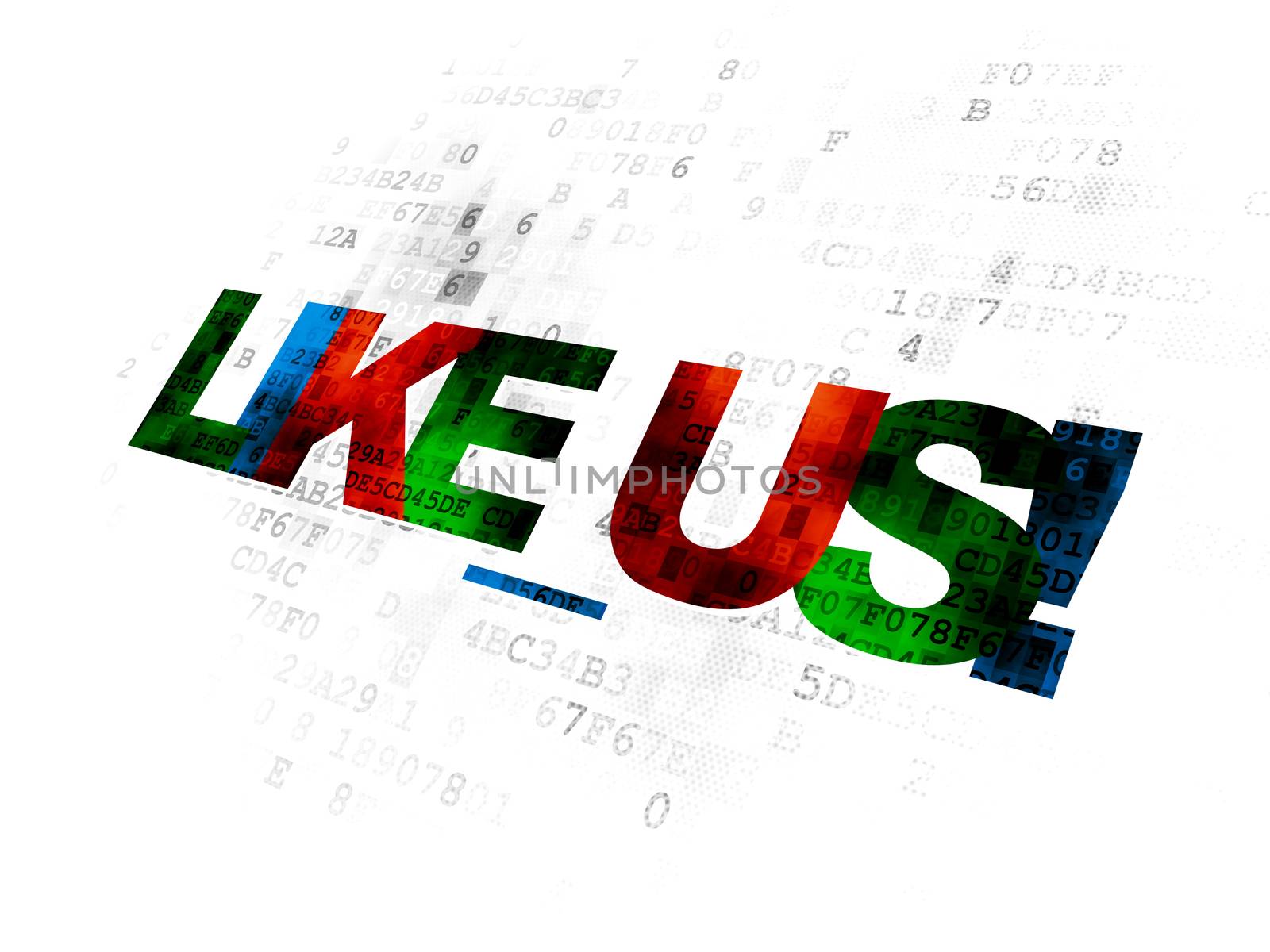 Social media concept: Pixelated multicolor text Like us! on Digital background