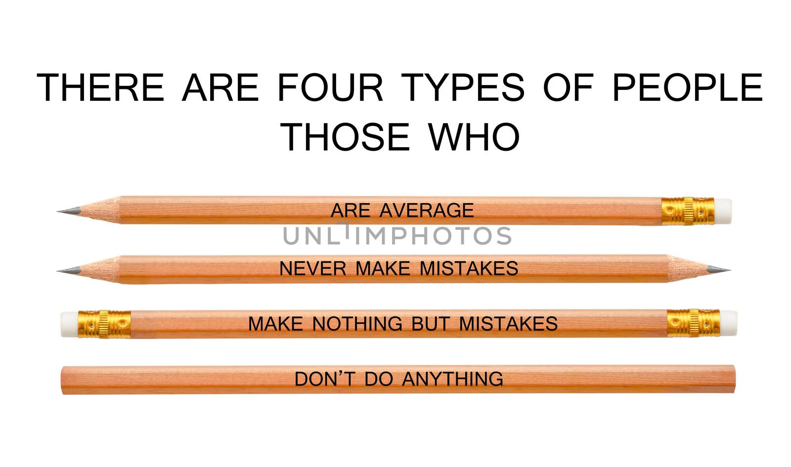 Classifying people there are four types of people those who on wooden pencil. Business concept.