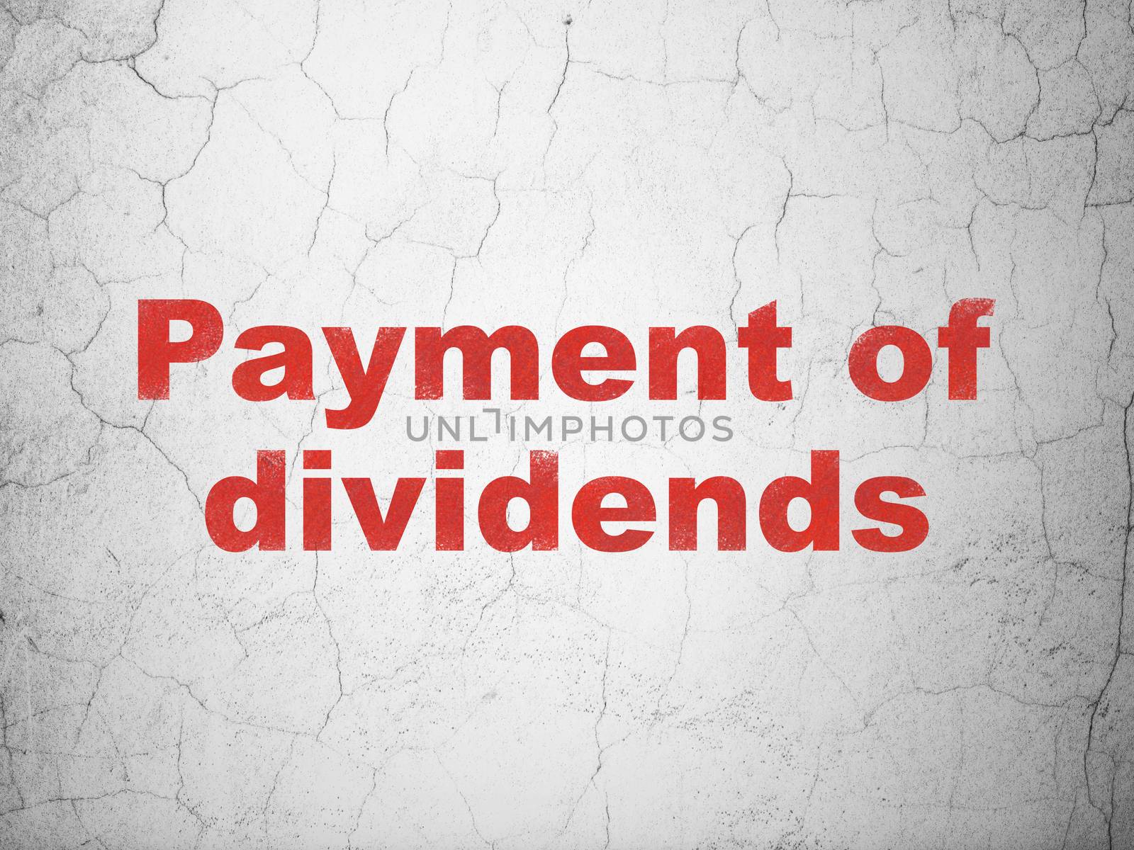 Currency concept: Red Payment Of Dividends on textured concrete wall background