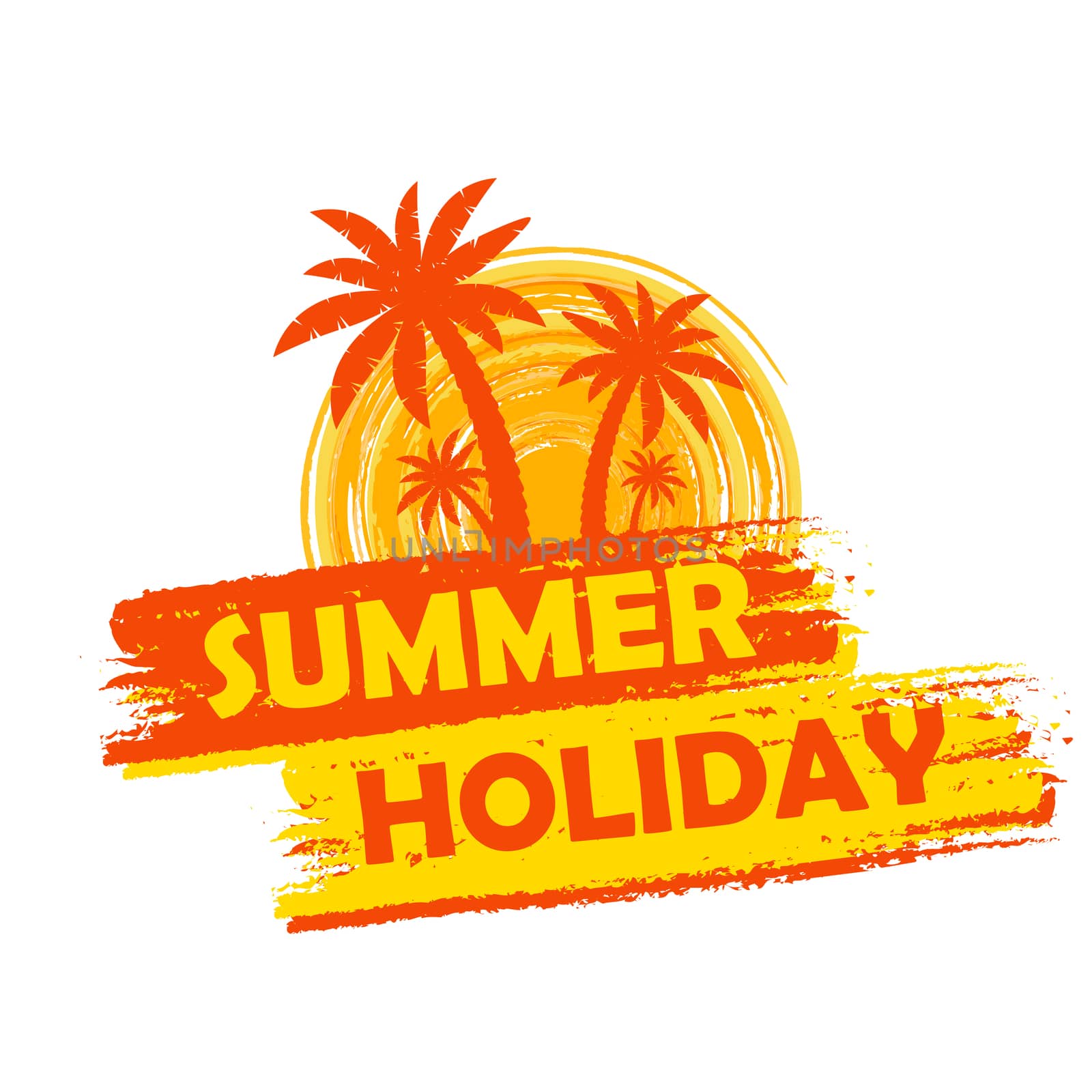 summer holiday banner - text in yellow and orange drawn label with palms and sun symbol, holiday seasonal concept