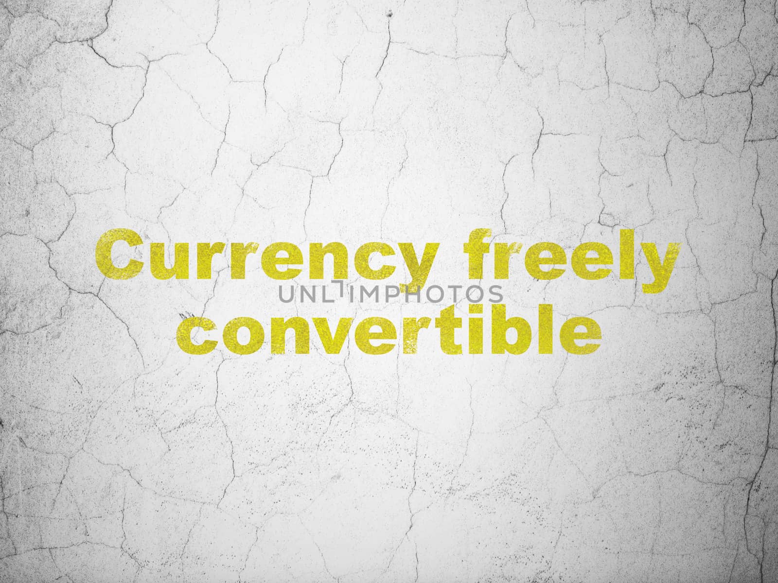 Money concept: Yellow Currency freely Convertible on textured concrete wall background