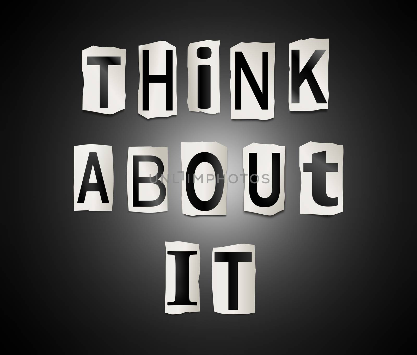 Illustration depicting a set of cut out printed letters arranged to form the words think about it.