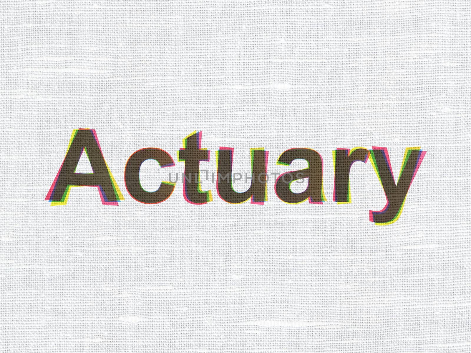 Insurance concept: CMYK Actuary on linen fabric texture background