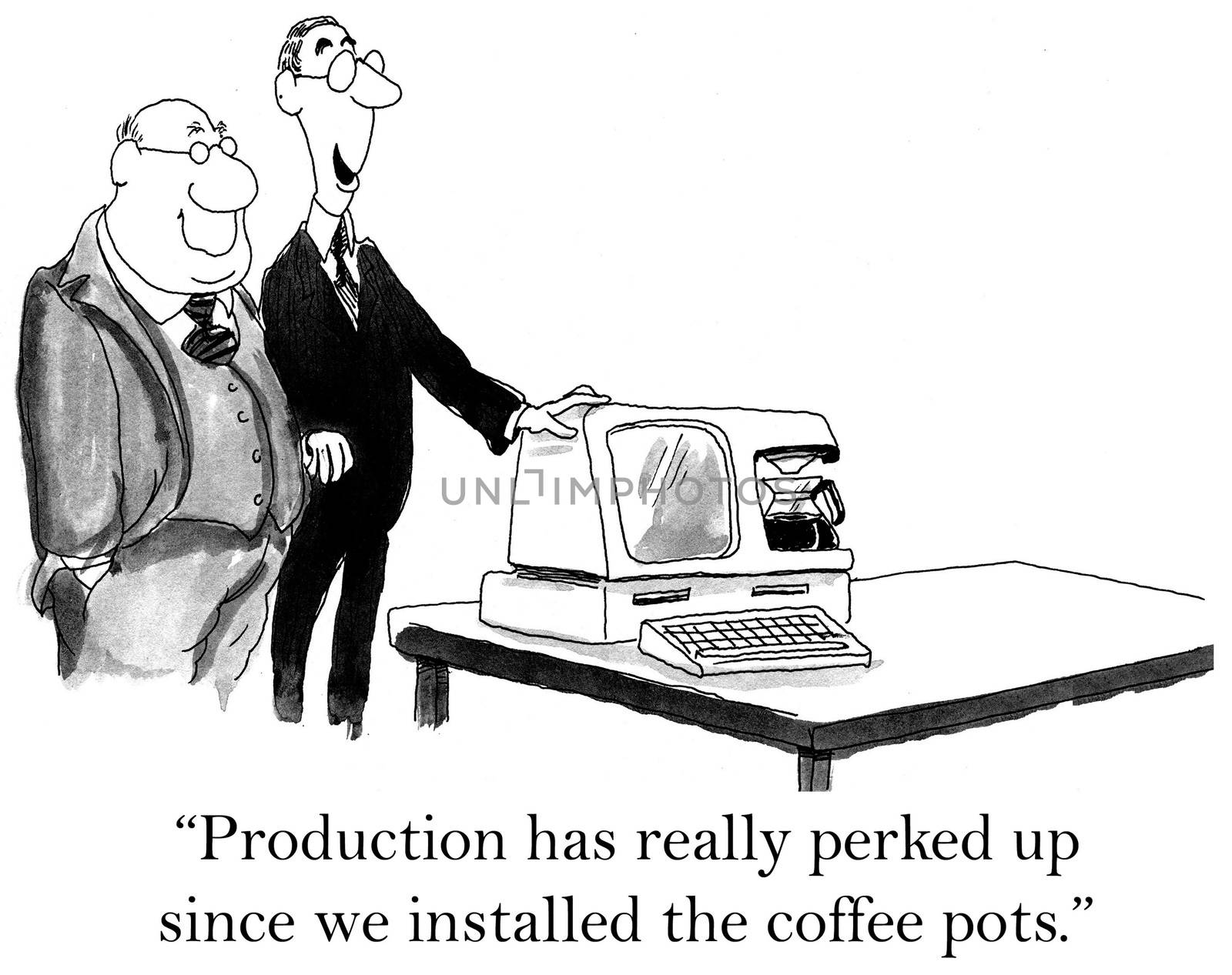 "Man, since we installed the coffeepots, production has REALLY perked up!"