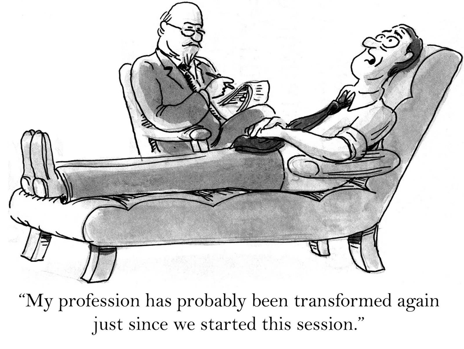 "My profession has probably been transformed again just since we started this session."