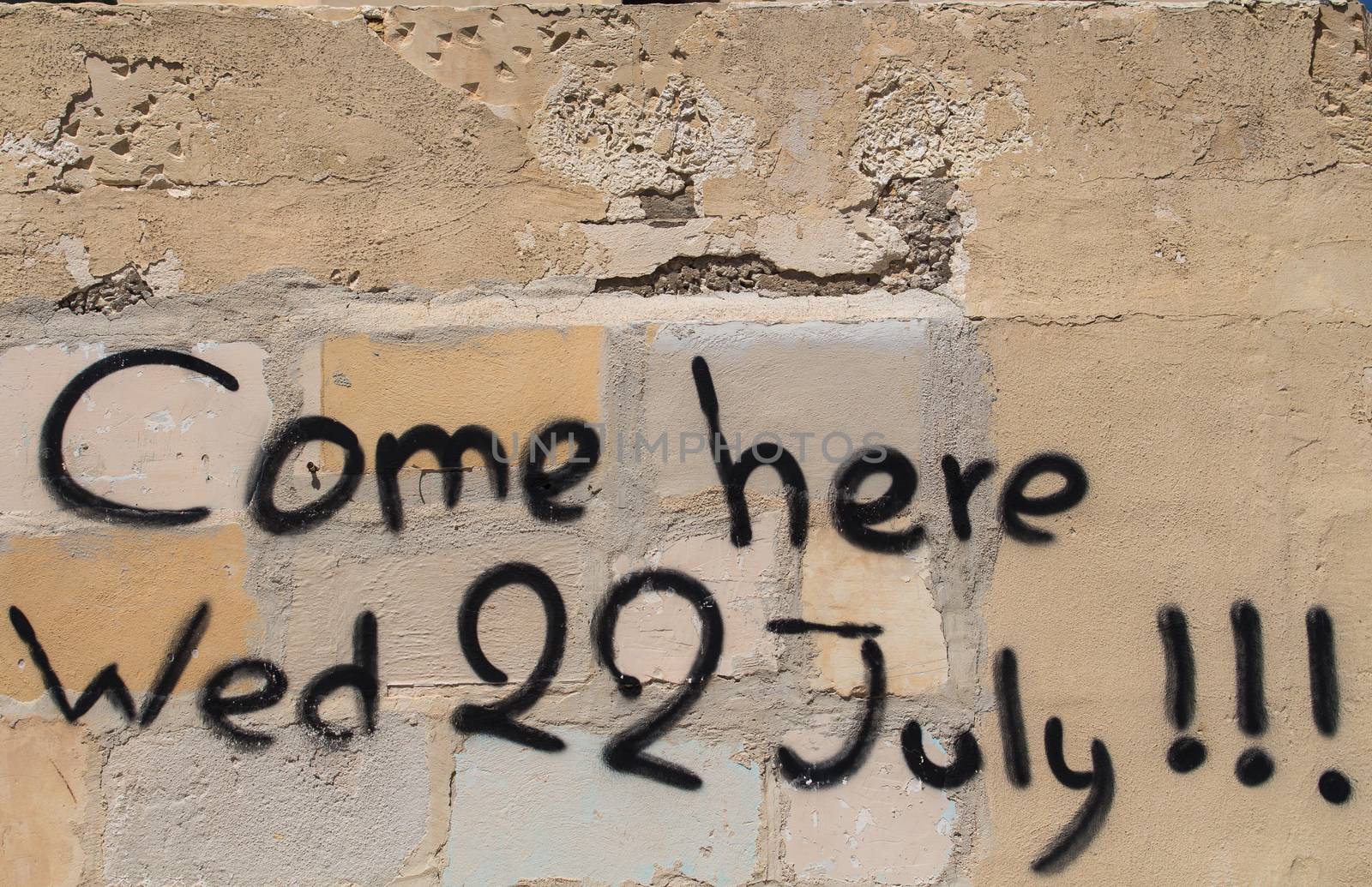 Graffiti message come here in July by YassminPhoto