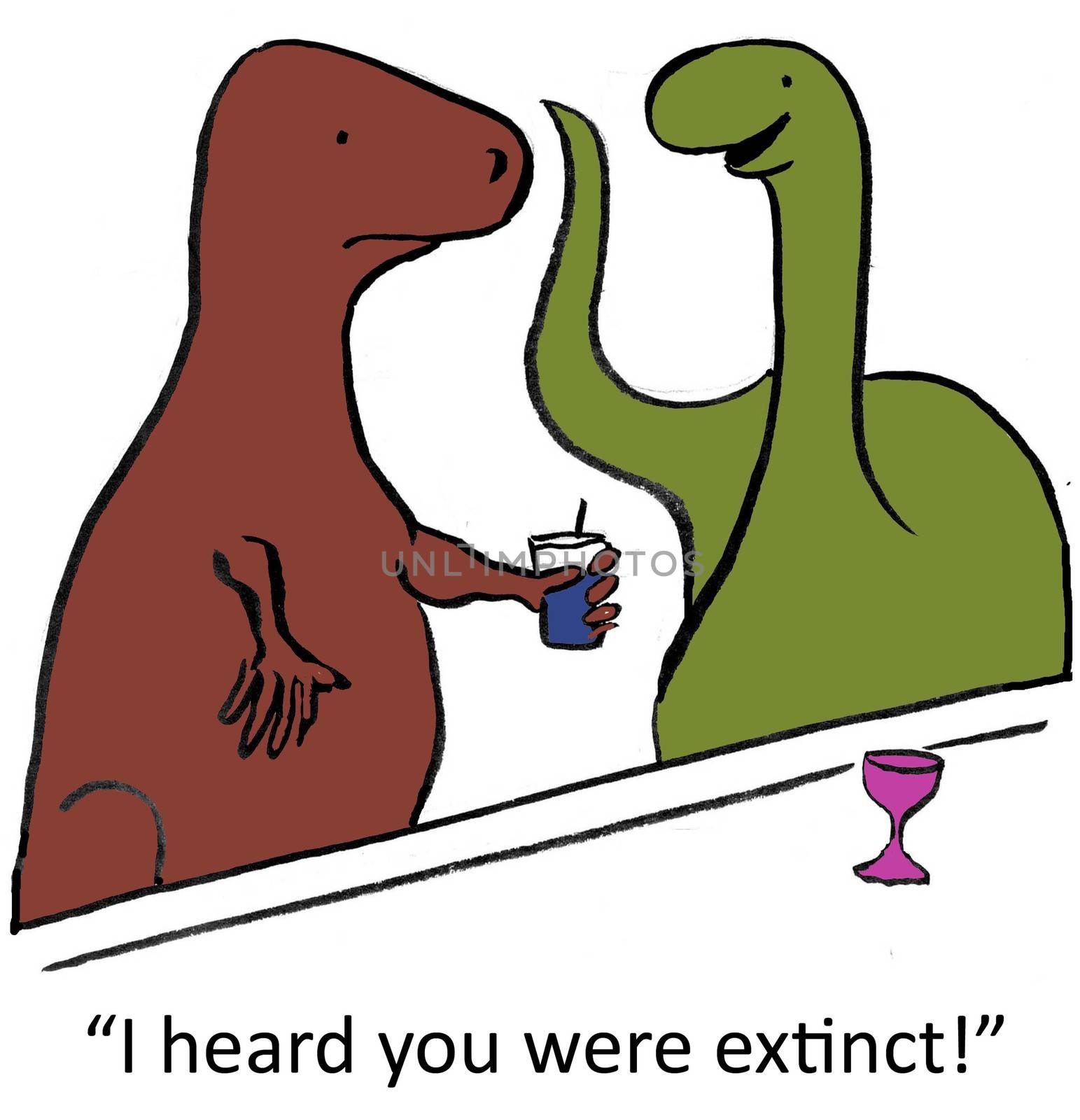 "Man, I heard you were extinct!"