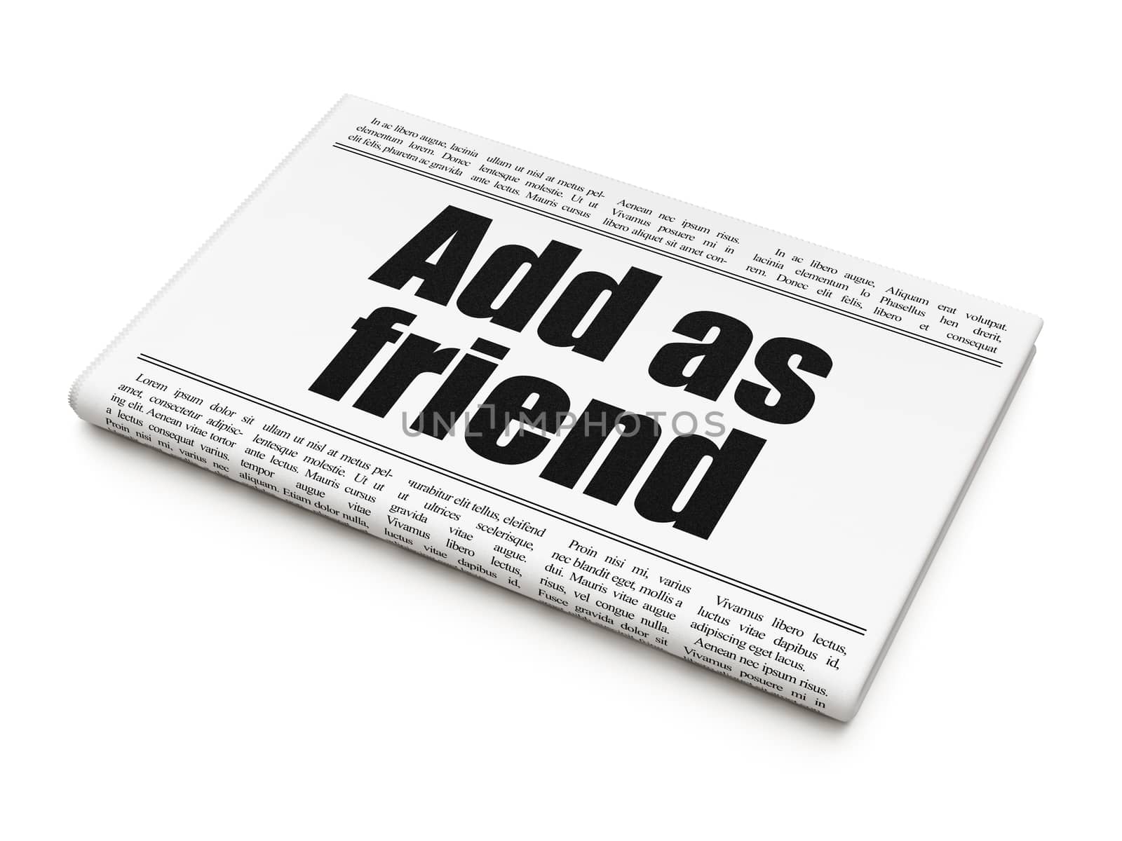 Social media concept: newspaper headline Add as Friend on White background, 3D rendering