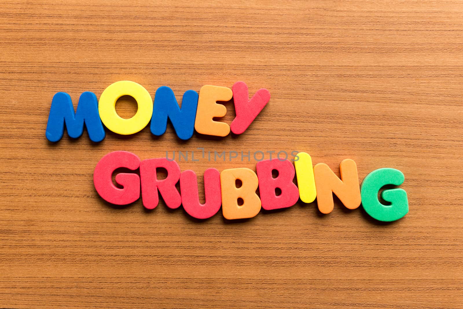 money grubbing colorful word by sohel.parvez@hotmail.com