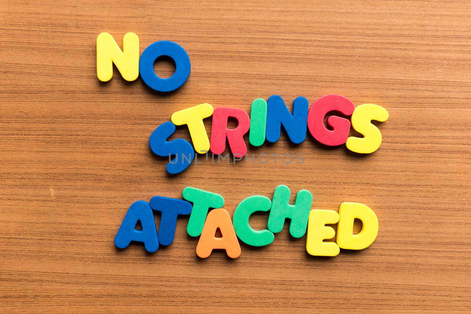 no strings attached colorful word on the wooden background