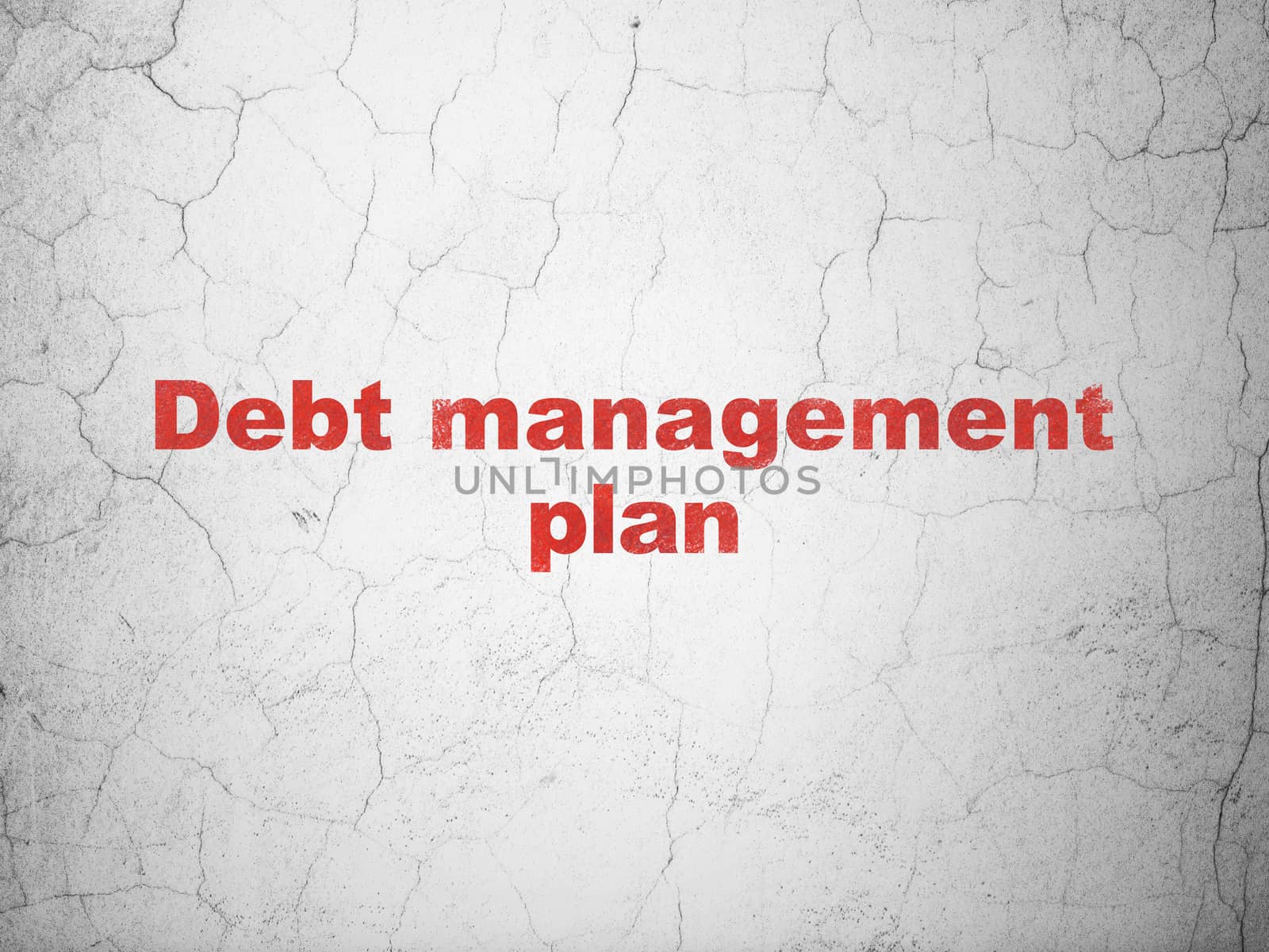 Business concept: Red Debt Management Plan on textured concrete wall background