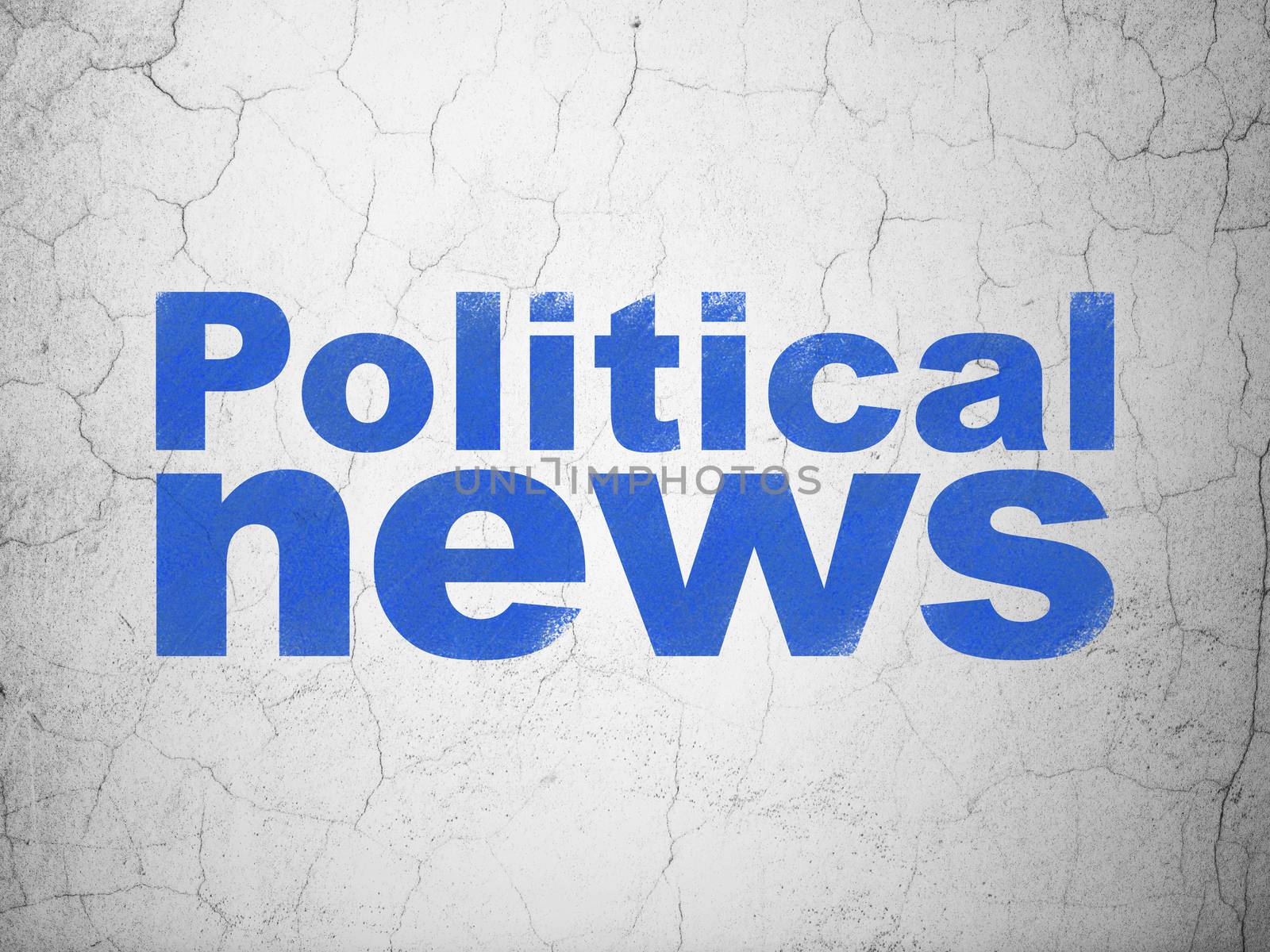 News concept: Blue Political News on textured concrete wall background