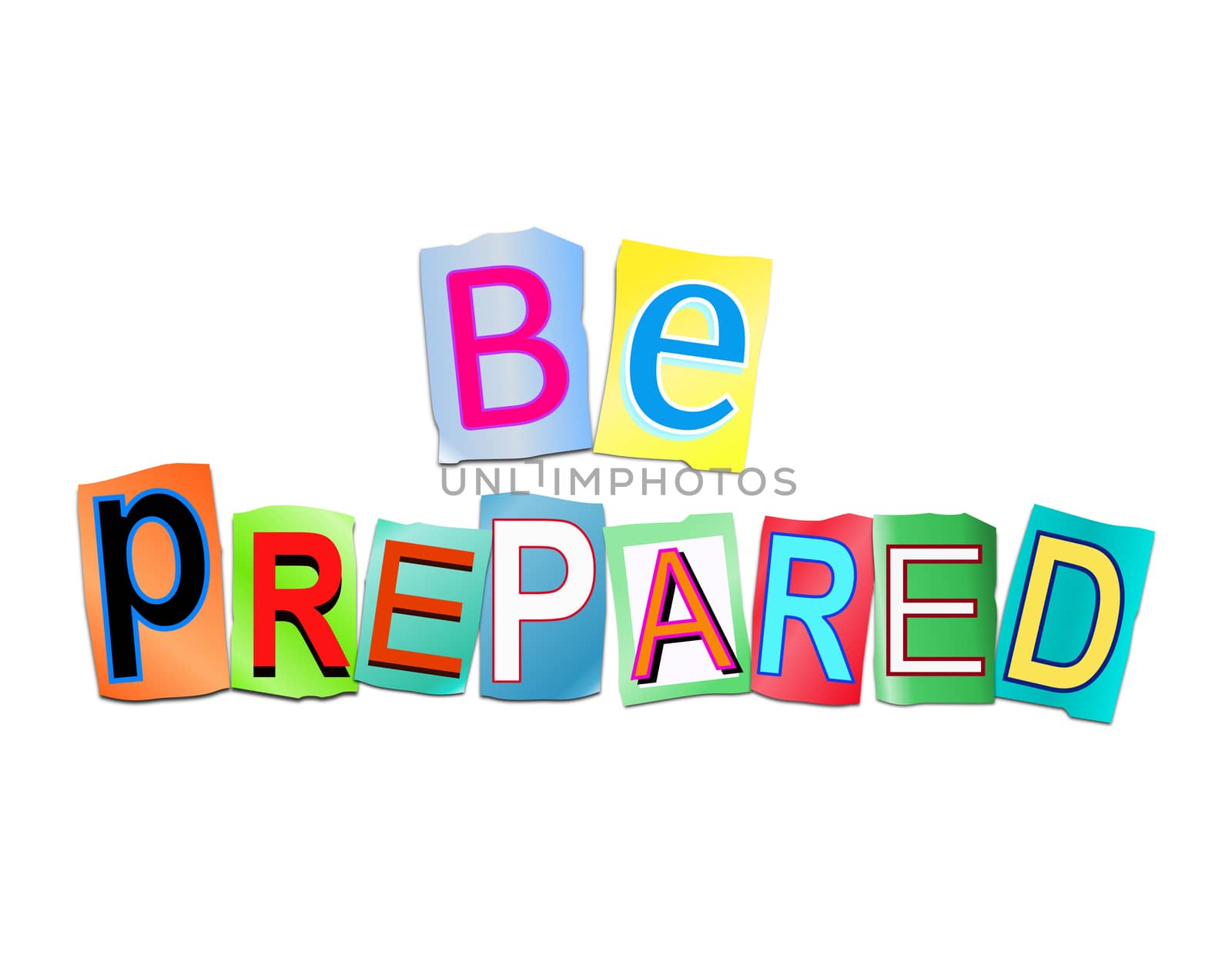 Illustration depicting a set of cut out printed letters arranged to form the words be prepared.