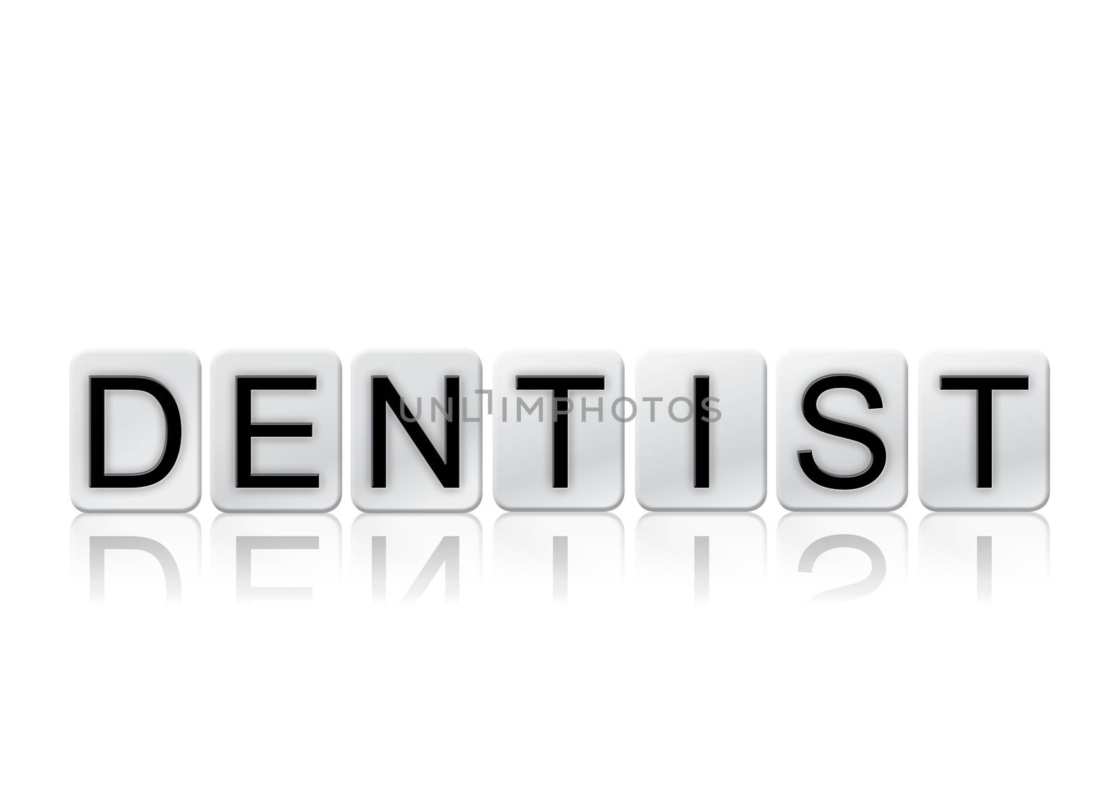 The word "Dentist" written in tile letters isolated on a white background.