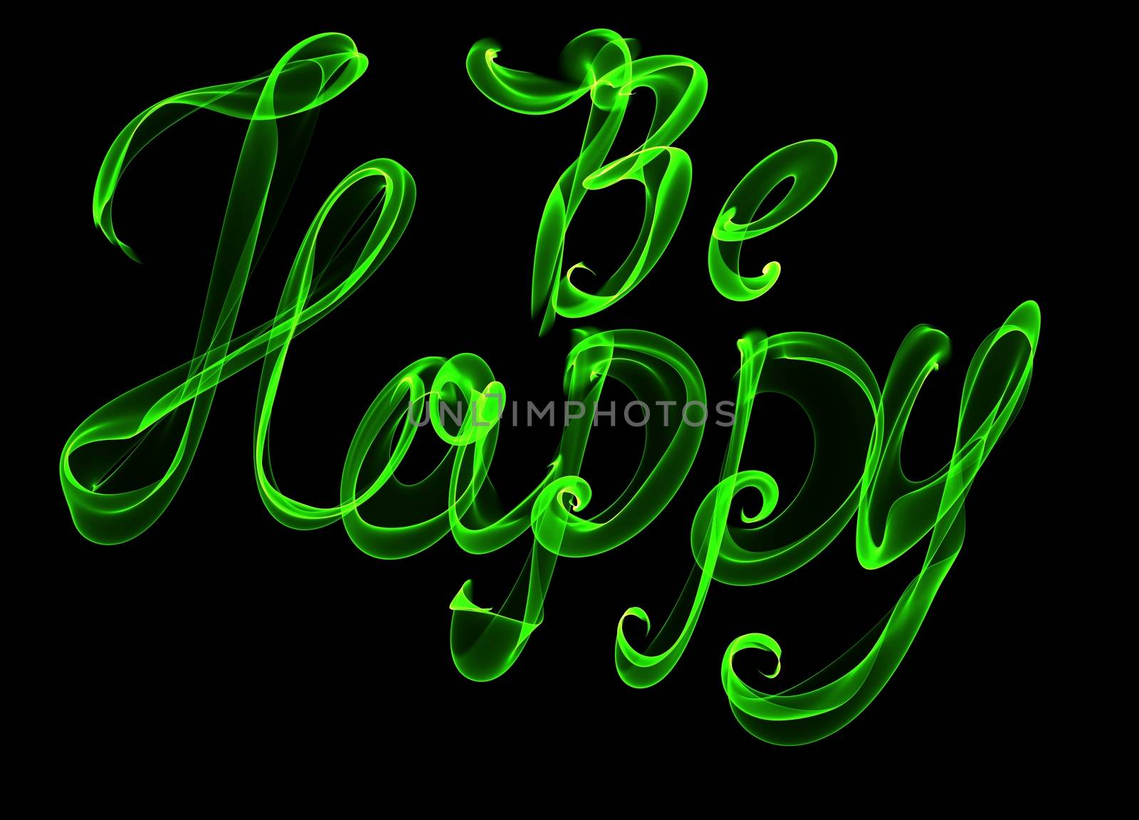 Be Happy isolated text written with flame fire light on black background. Green color.