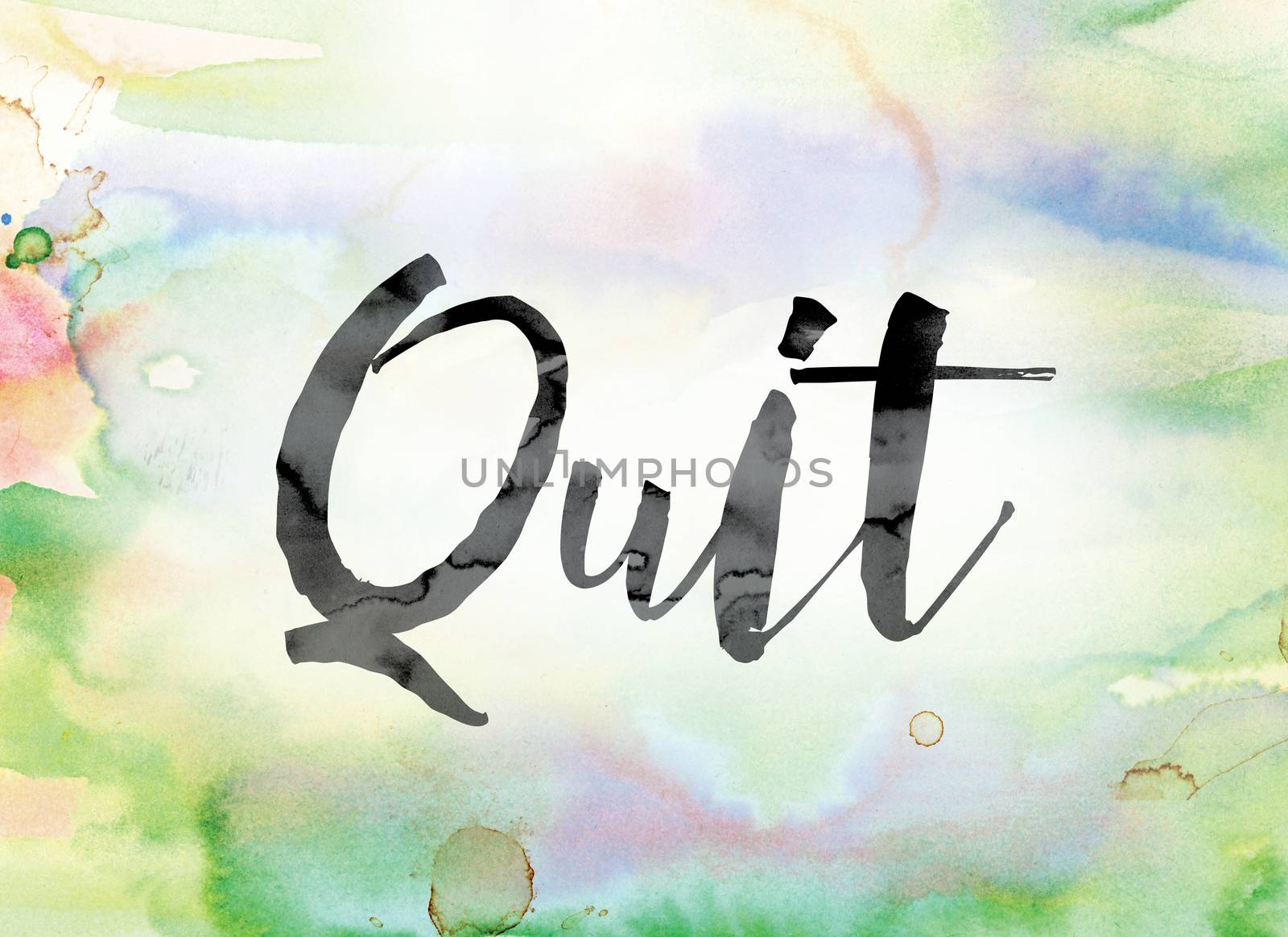The word "Quit" painted in black ink over a colorful watercolor washed background concept and theme.