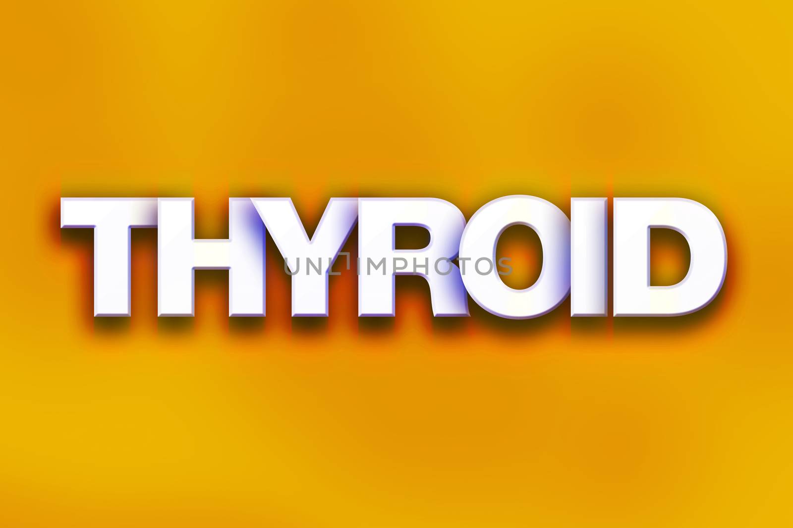 The word "Thyroid" written in white 3D letters on a colorful background concept and theme.