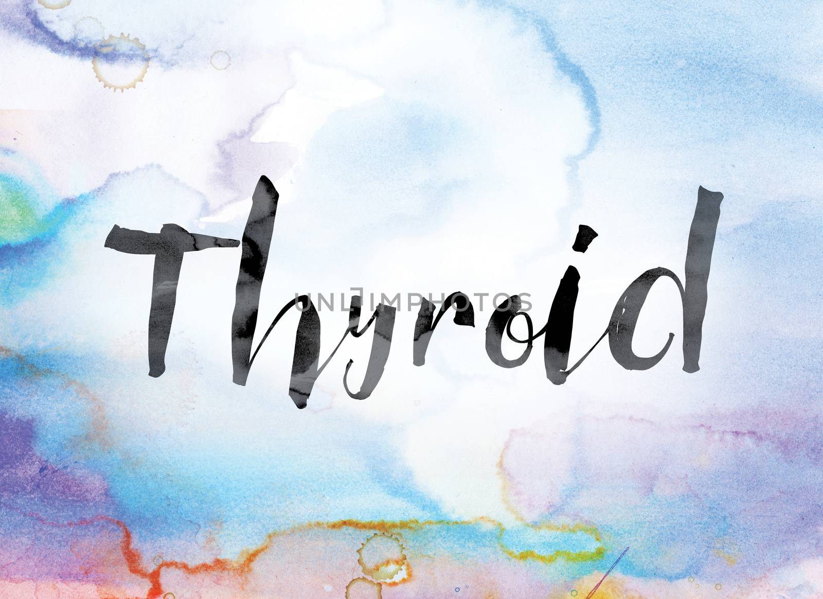 The word "Thyroid" painted in black ink over a colorful watercolor washed background concept and theme.