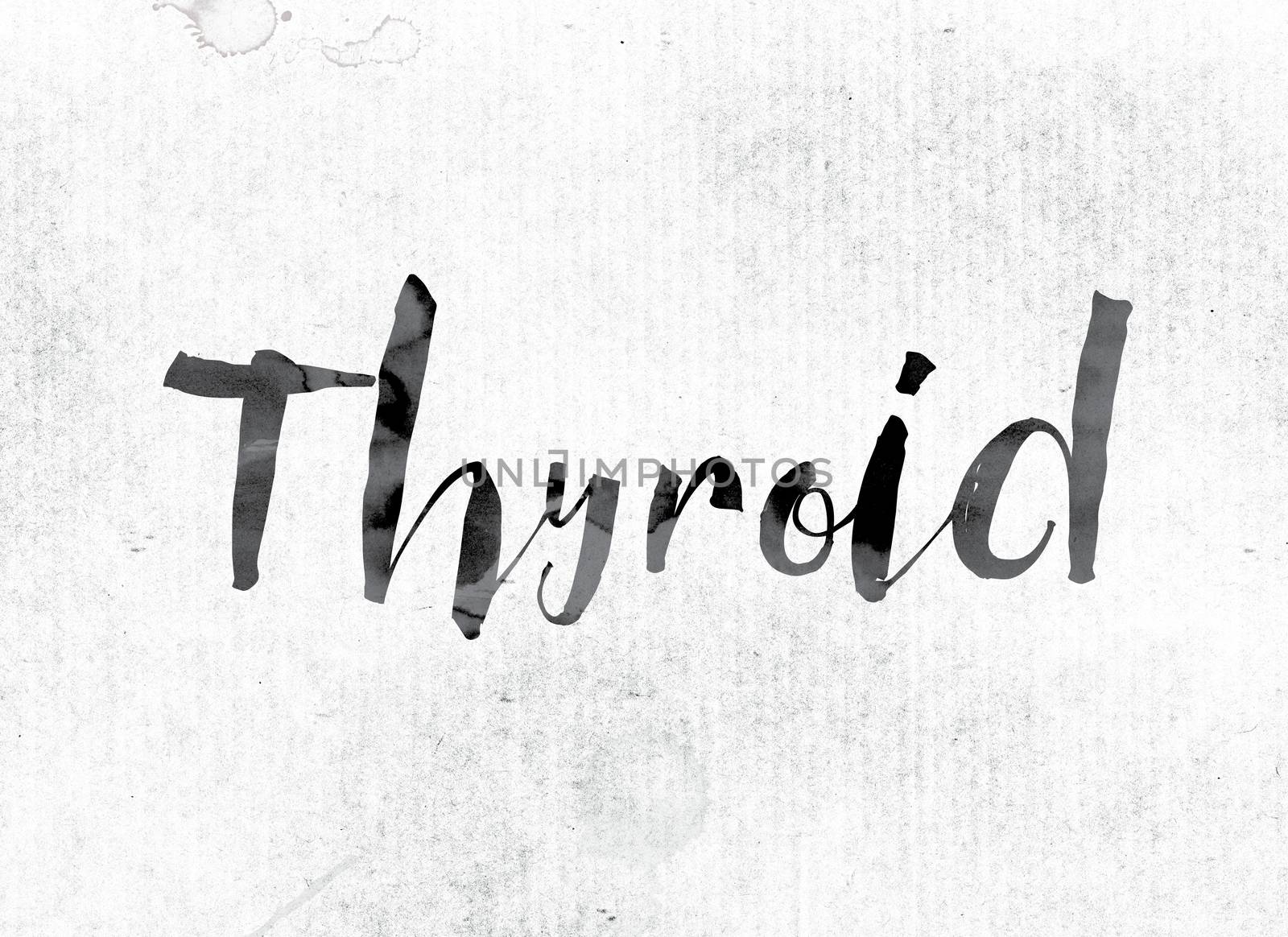 The word "Thyroid" concept and theme painted in watercolor ink on a white paper.