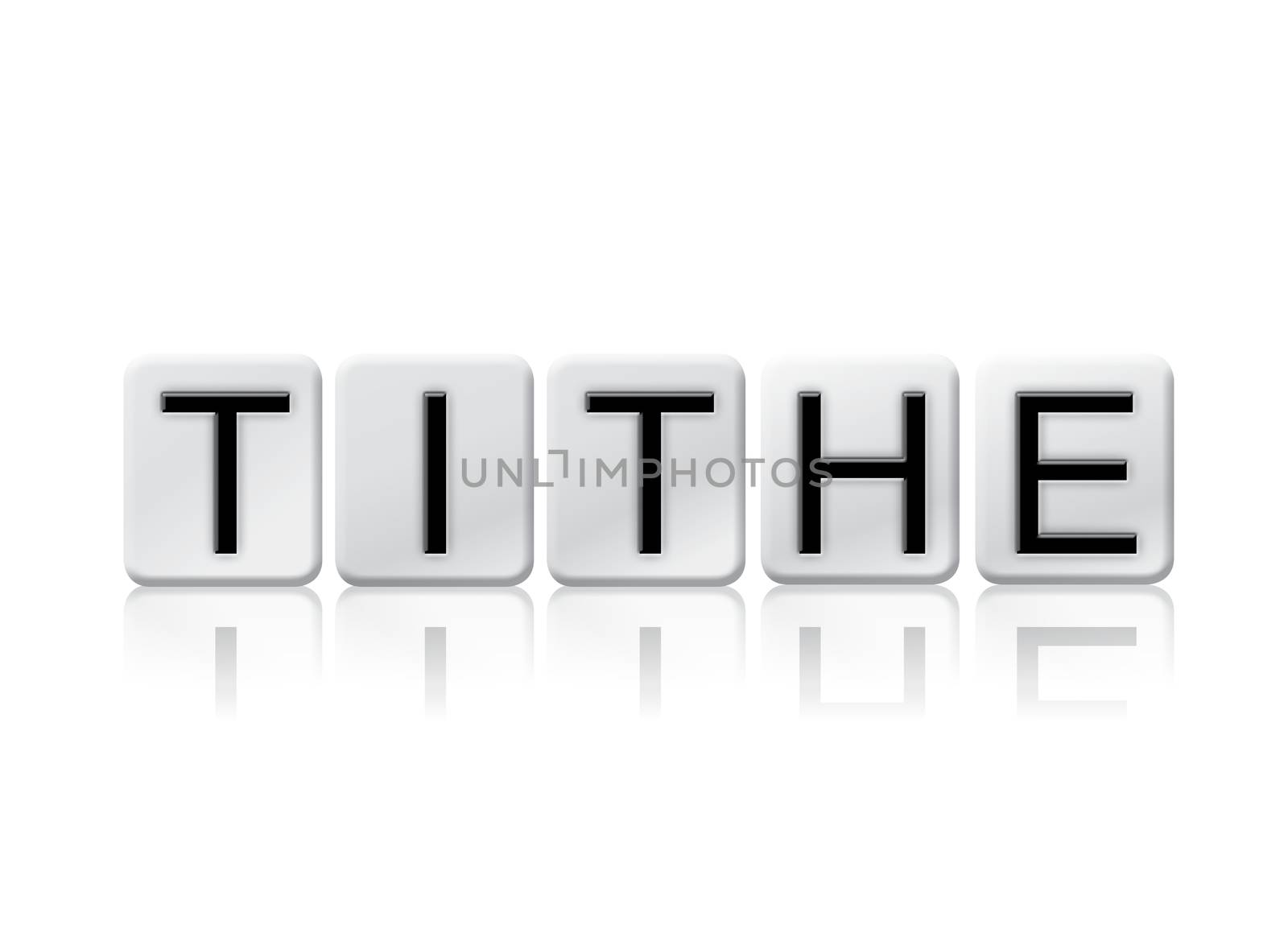 The word "Tithe" written in tile letters isolated on a white background.