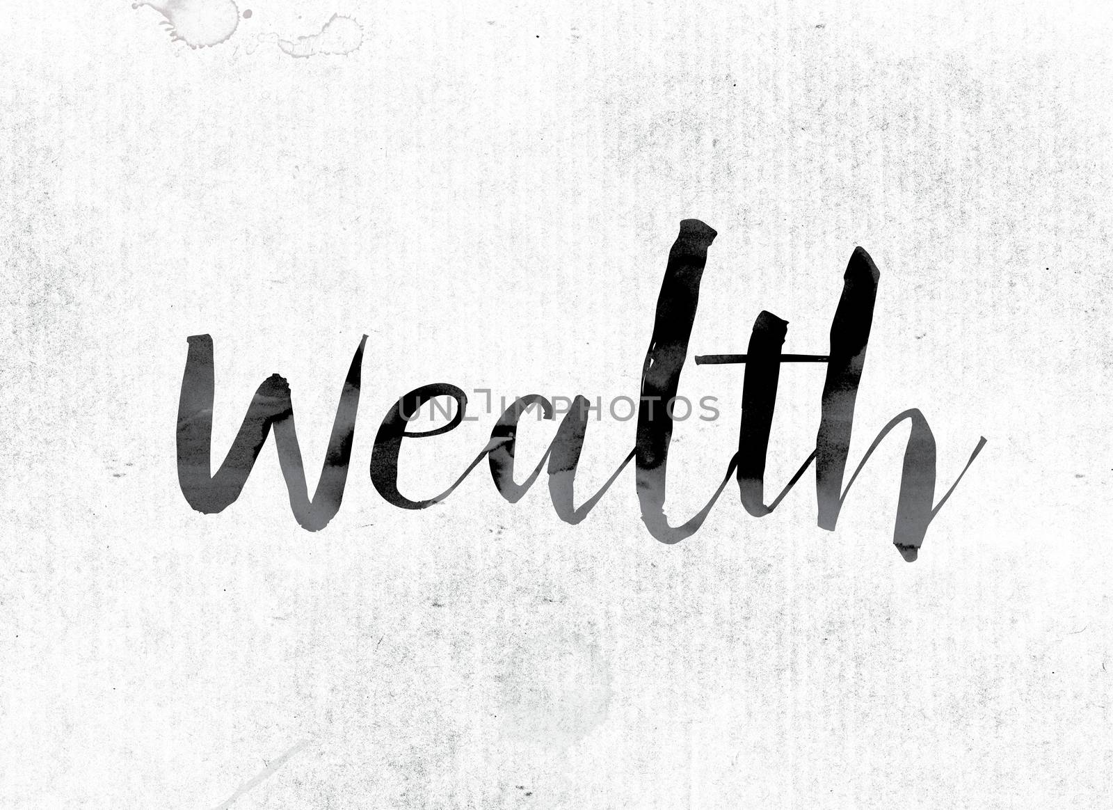 The word "Wealth" concept and theme painted in watercolor ink on a white paper.