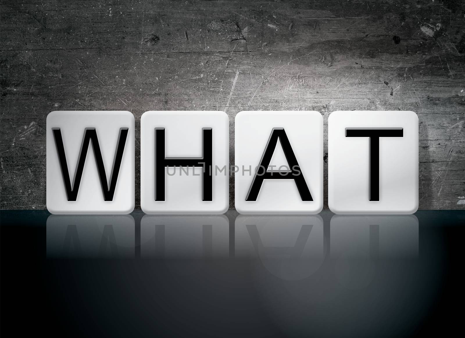 The word "What" written in white tiles against a dark vintage grunge background.