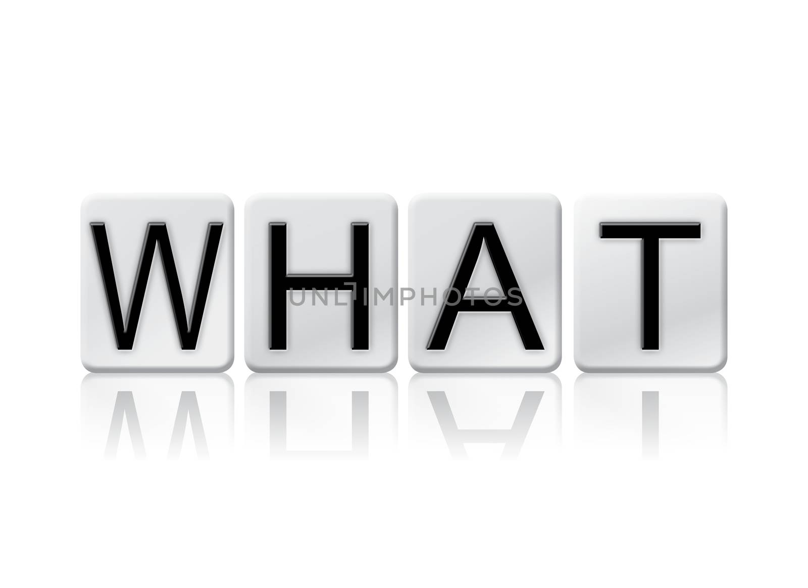 The word "What" written in tile letters isolated on a white background.