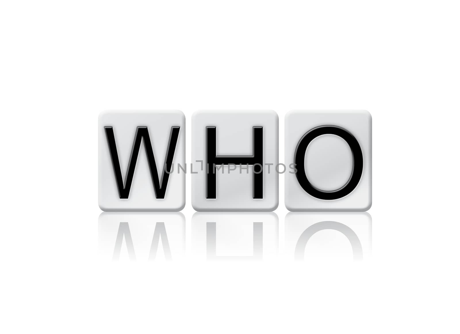 The word "Who" written in tile letters isolated on a white background.