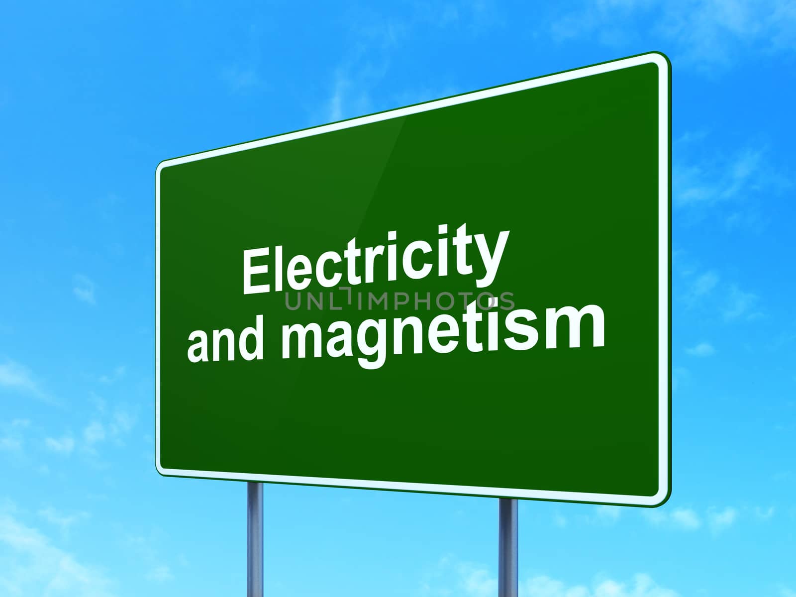 Science concept: Electricity And Magnetism on green road highway sign, clear blue sky background, 3D rendering