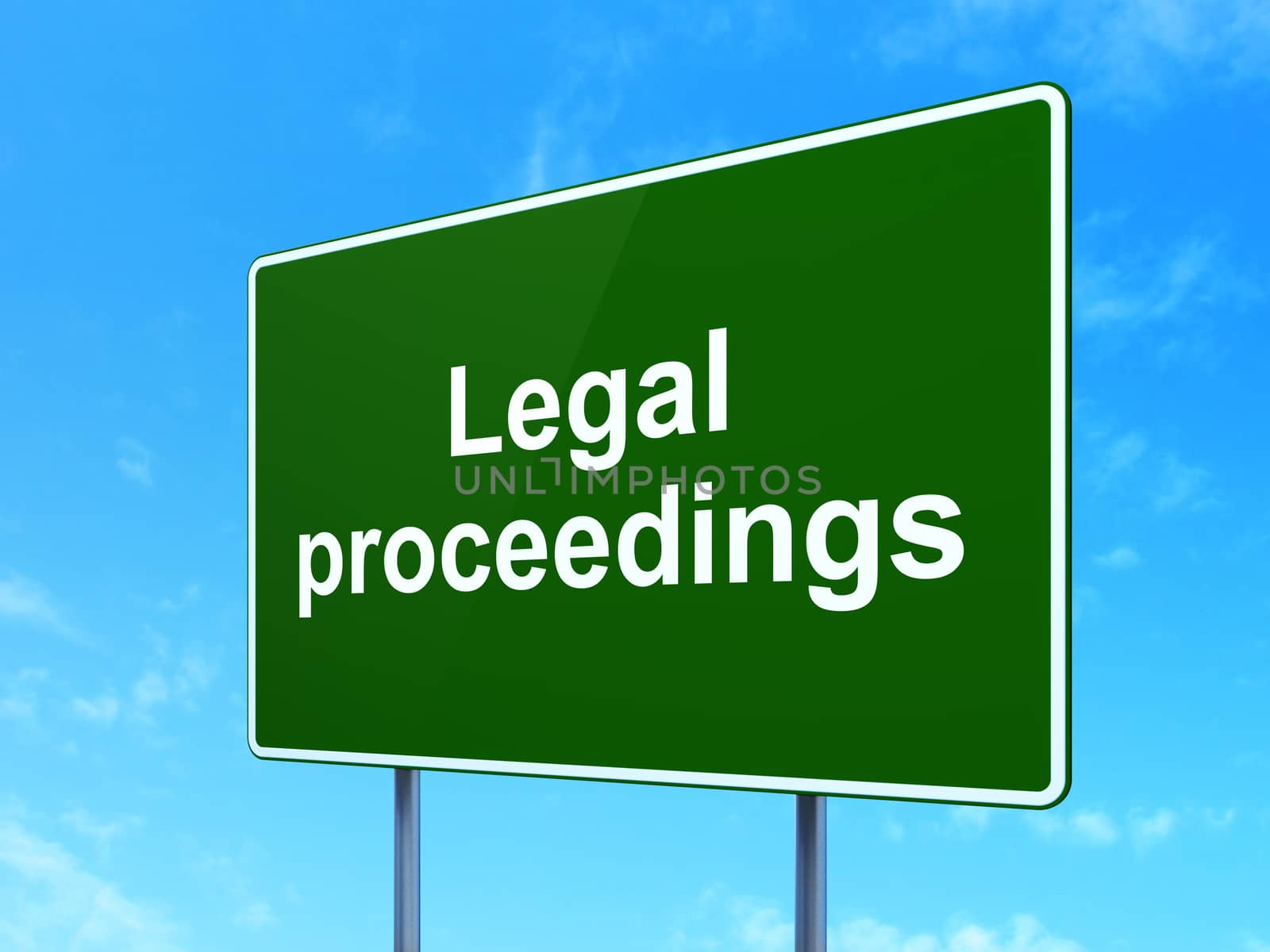 Law concept: Legal Proceedings on road sign background by maxkabakov