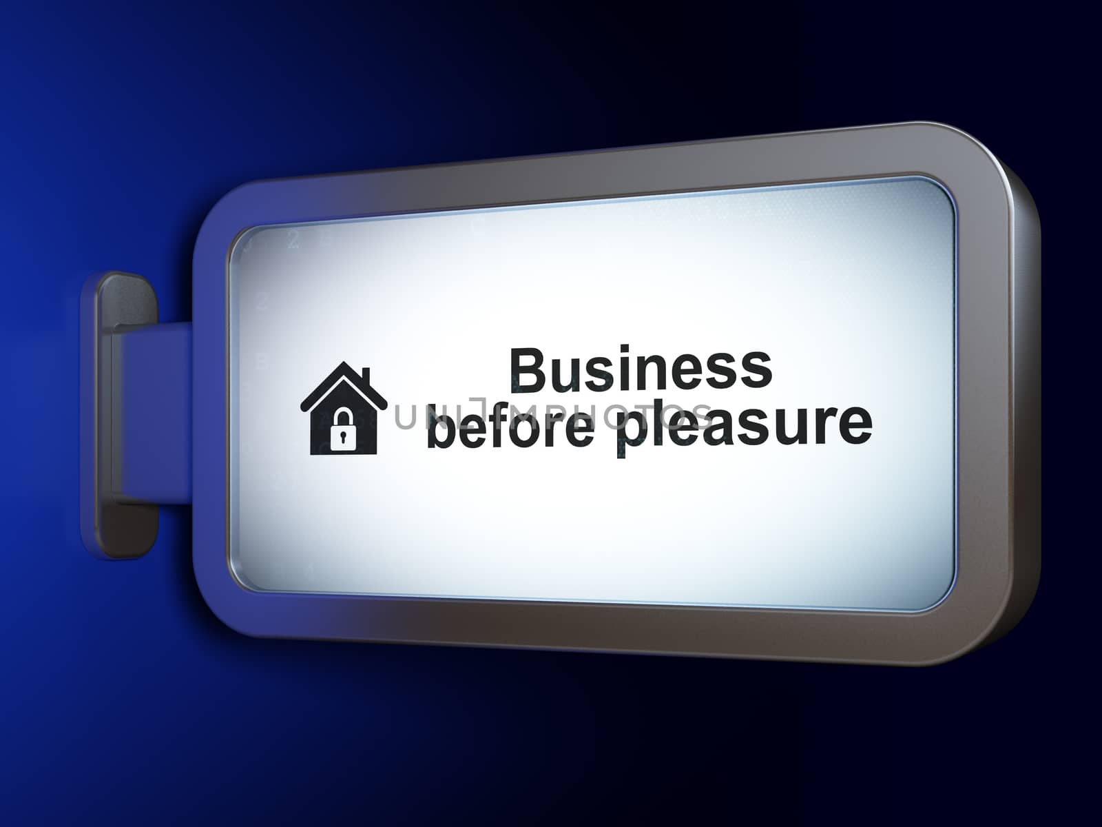 Business concept: Business Before pleasure and Home on billboard background by maxkabakov