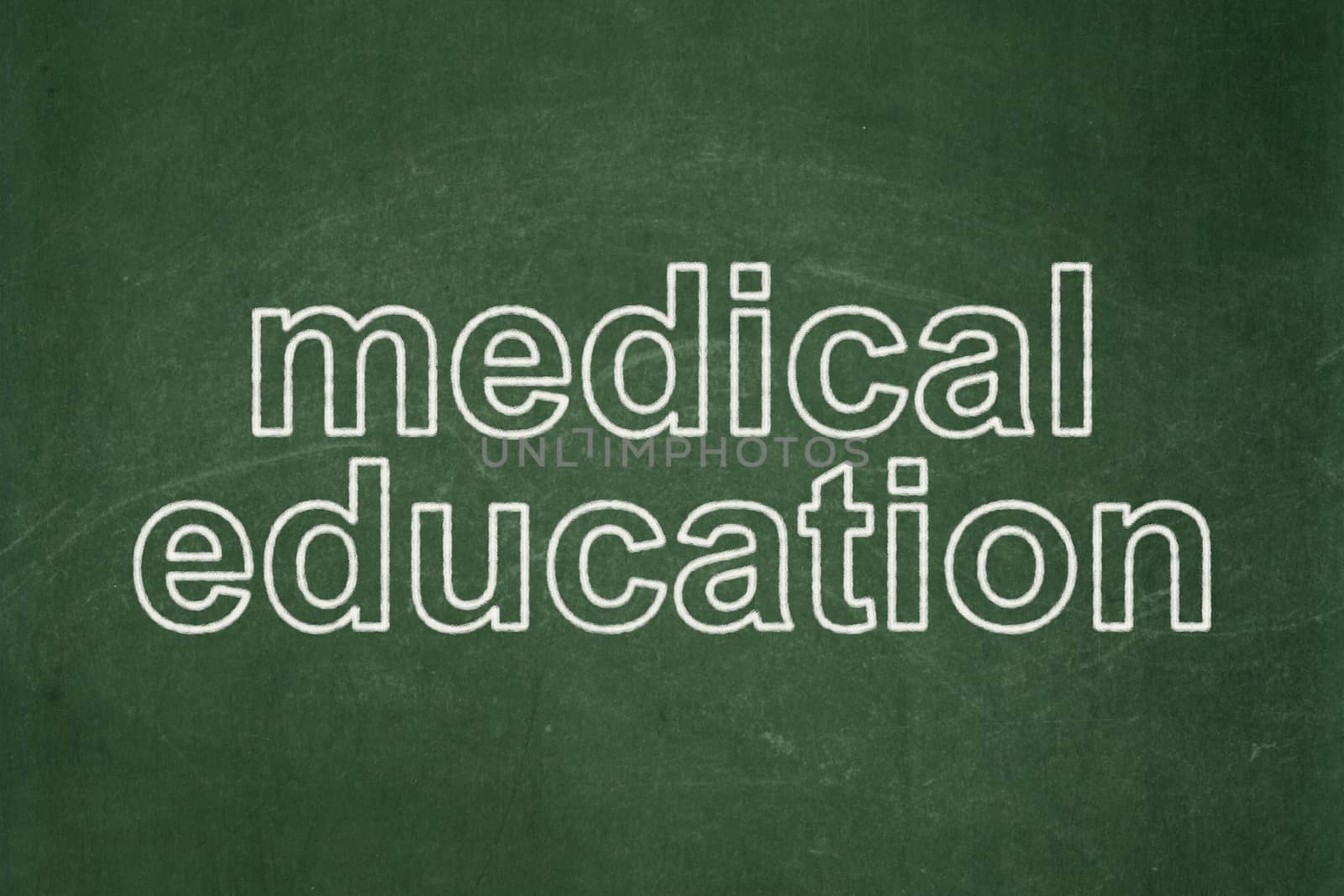 Education concept: Medical Education on chalkboard background by maxkabakov