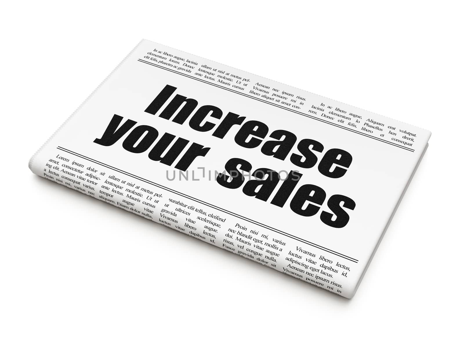Finance concept: newspaper headline Increase Your  Sales on White background, 3D rendering