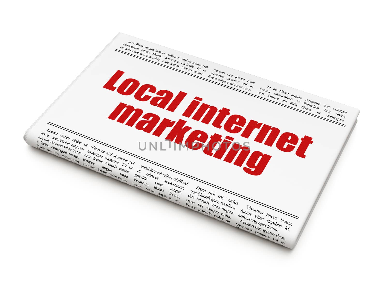 Marketing concept: newspaper headline Local Internet Marketing on White background, 3D rendering