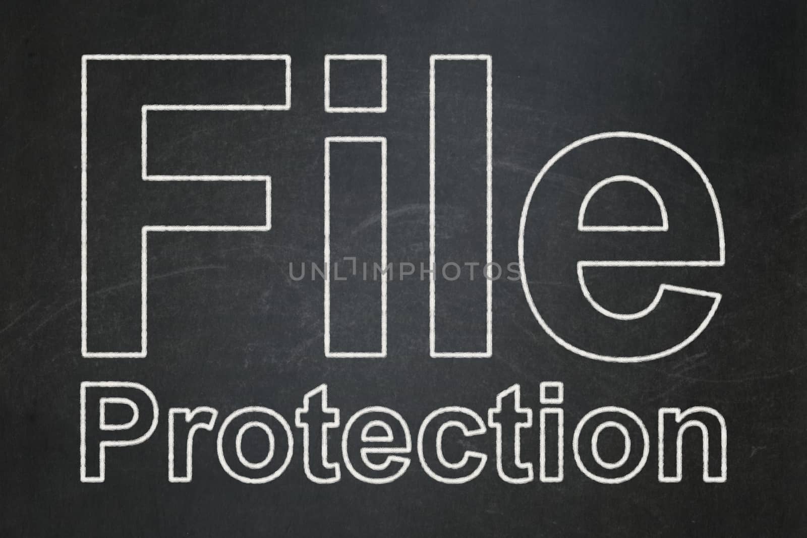 Safety concept: text File Protection on Black chalkboard background