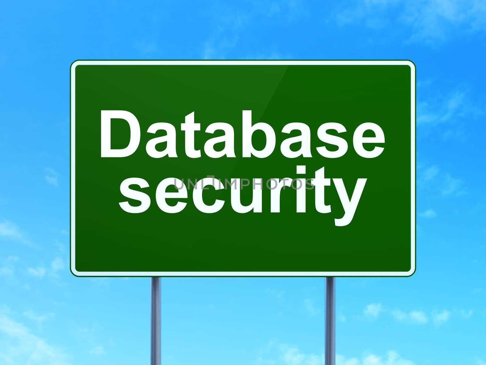 Protection concept: Database Security on road sign background by maxkabakov