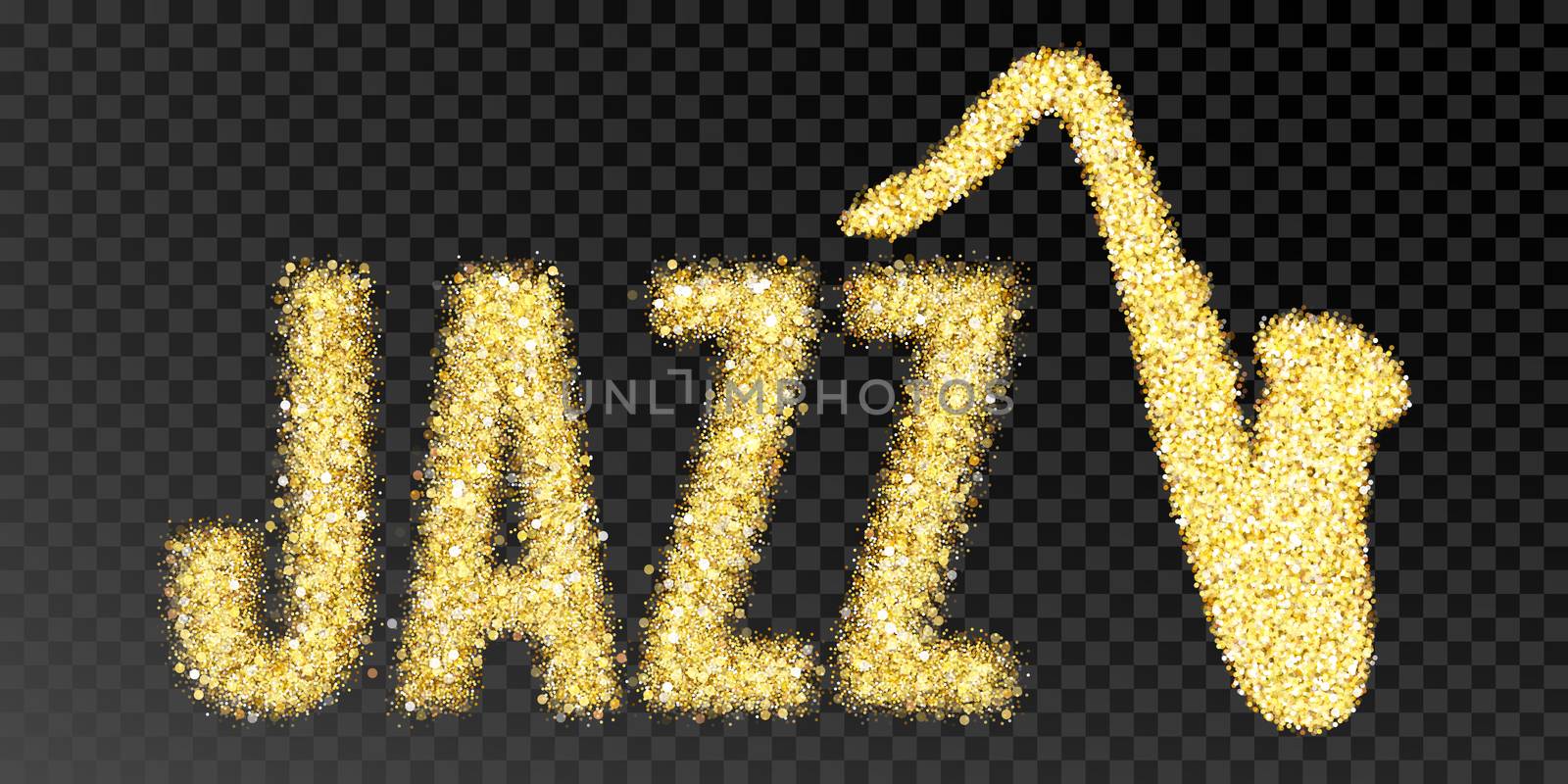 Gold glitter Inscription jazz and saxophone. Golden sparcle word jazz on black transparent background. Amber particles gold confetti musical instrument.