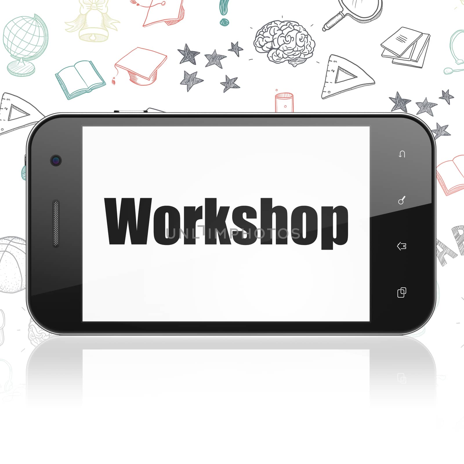 Education concept: Smartphone with  black text Workshop on display,  Hand Drawn Education Icons background, 3D rendering