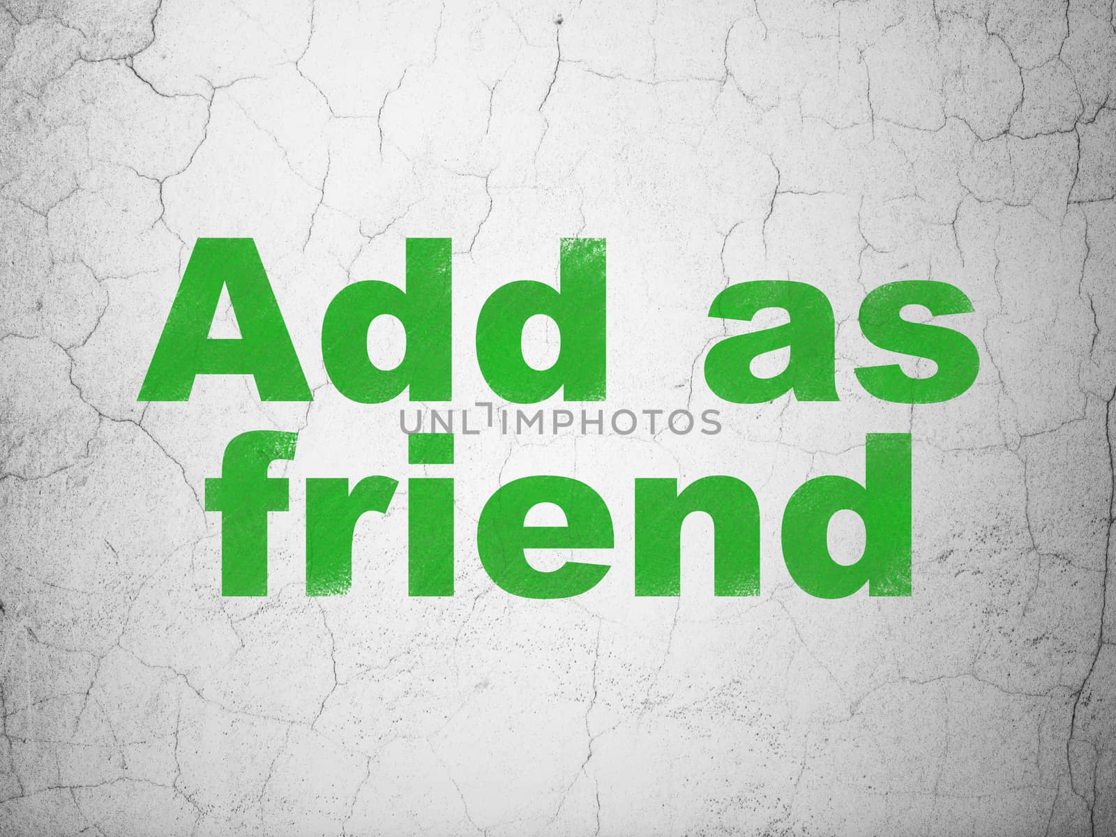 Social media concept: Add as Friend on wall background by maxkabakov