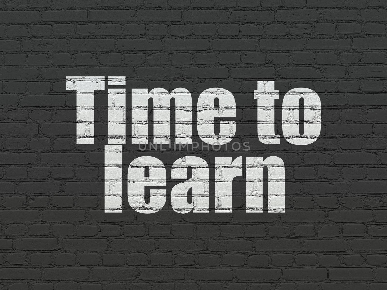 Timeline concept: Painted white text Time to Learn on Black Brick wall background