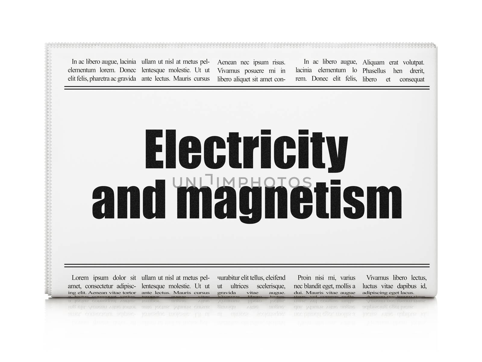 Science concept: newspaper headline Electricity And Magnetism on White background, 3D rendering