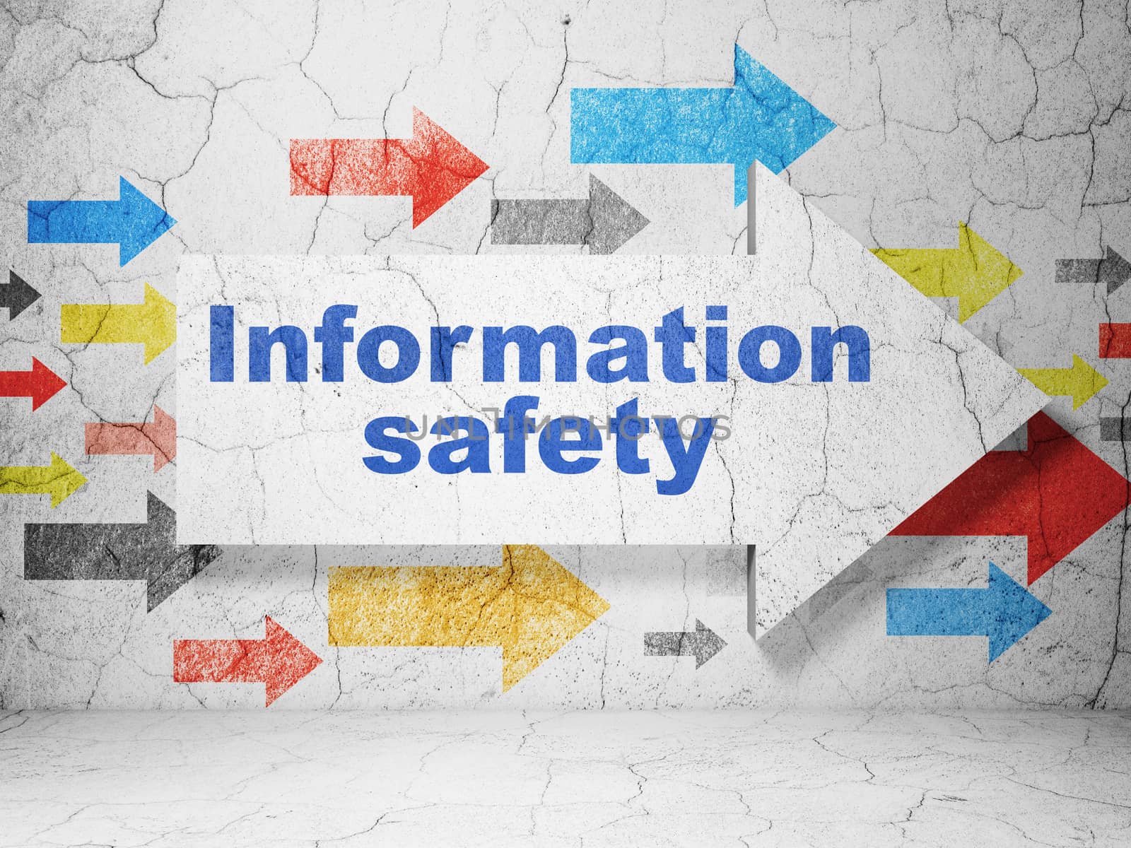Security concept:  arrow with Information Safety on grunge textured concrete wall background, 3D rendering