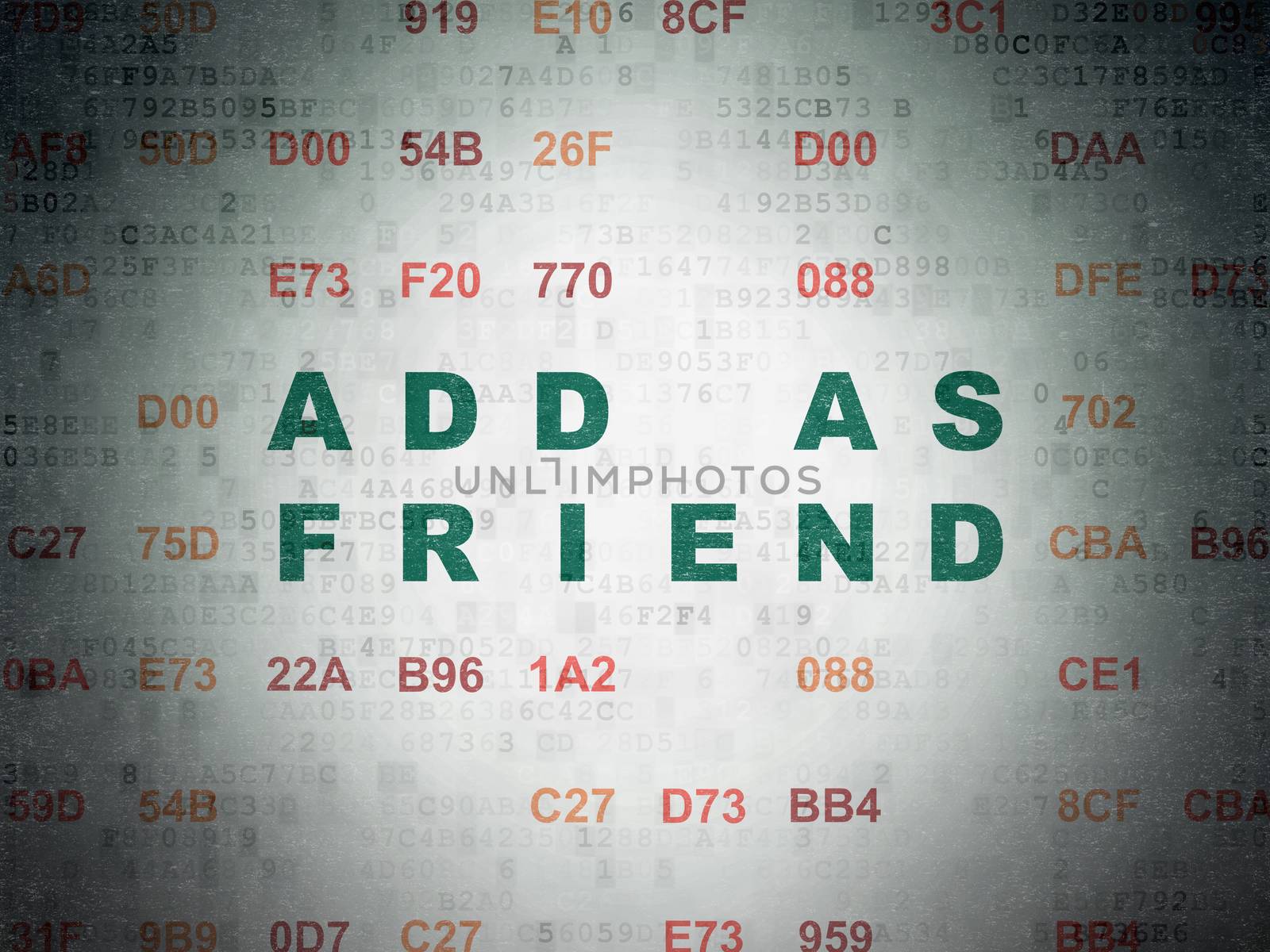 Social media concept: Painted green text Add as Friend on Digital Data Paper background with Hexadecimal Code