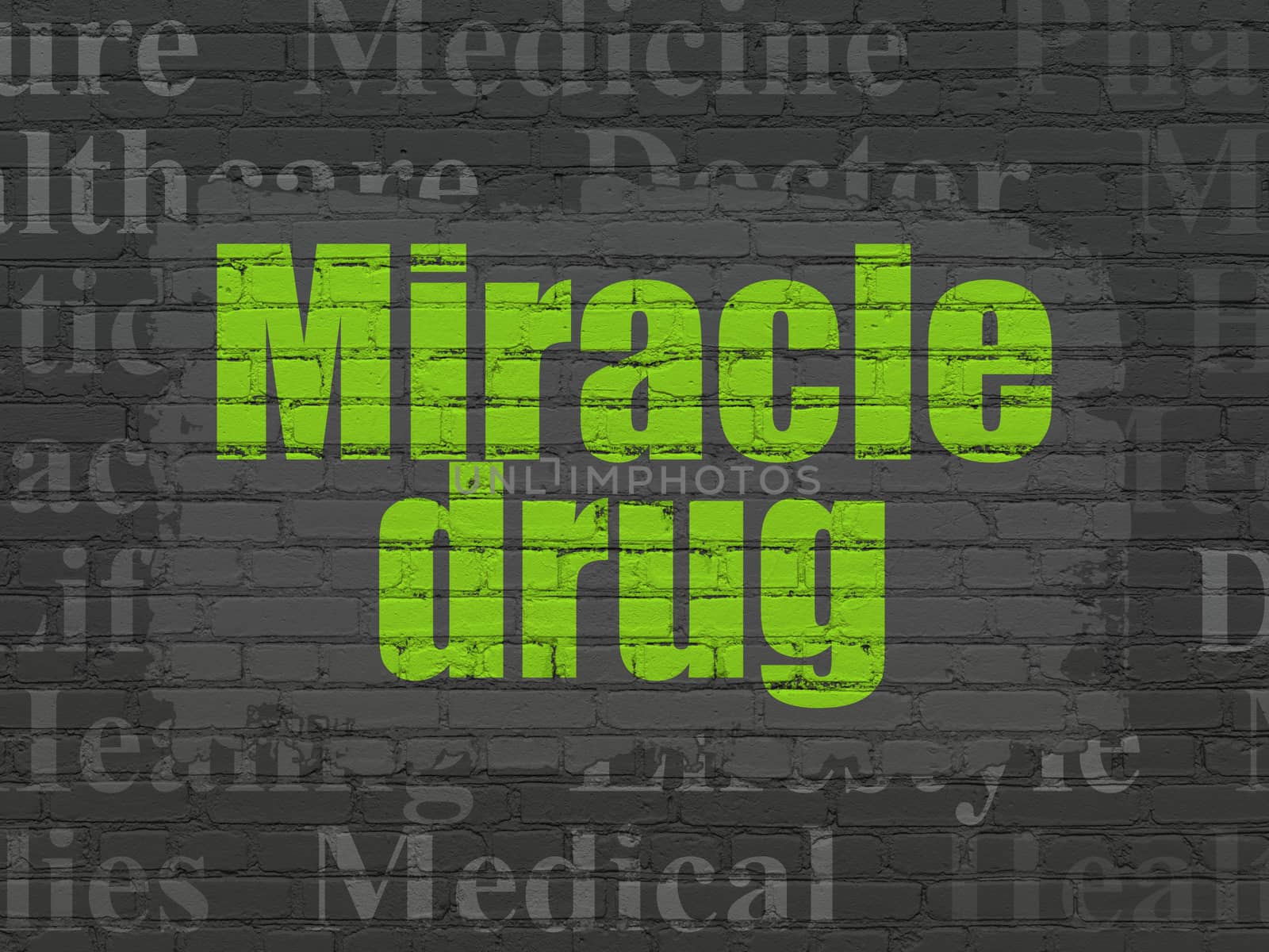 Health concept: Miracle Drug on wall background by maxkabakov