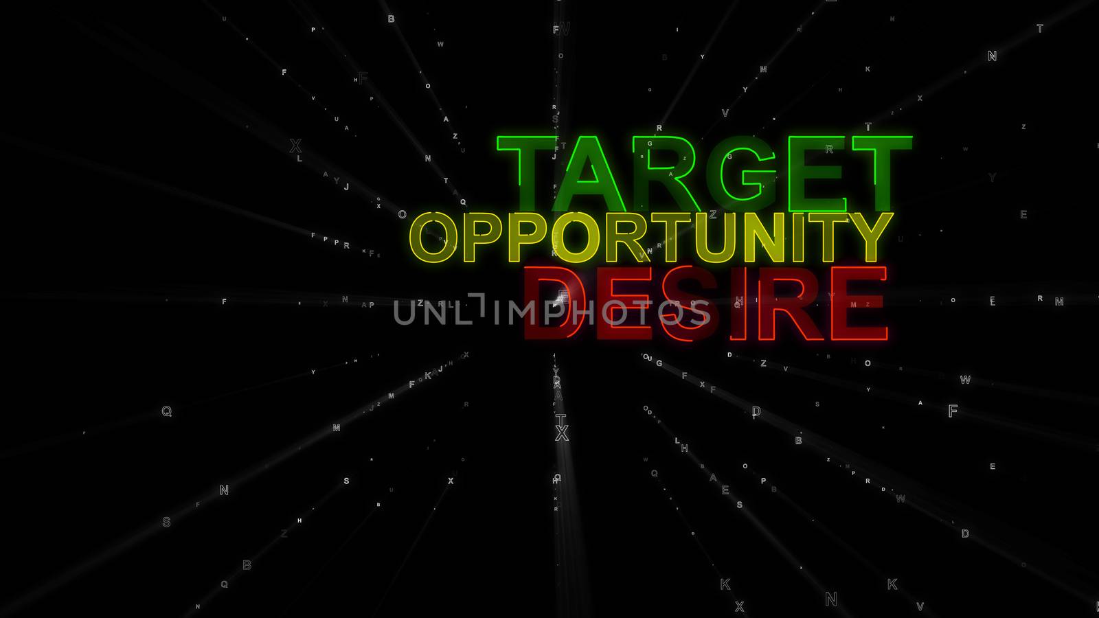 A motivational 3d rendering of such concept words as target, desire and opportunity. They are green, purple and yellow in the spotted black backdrop. They inspire to work hard.